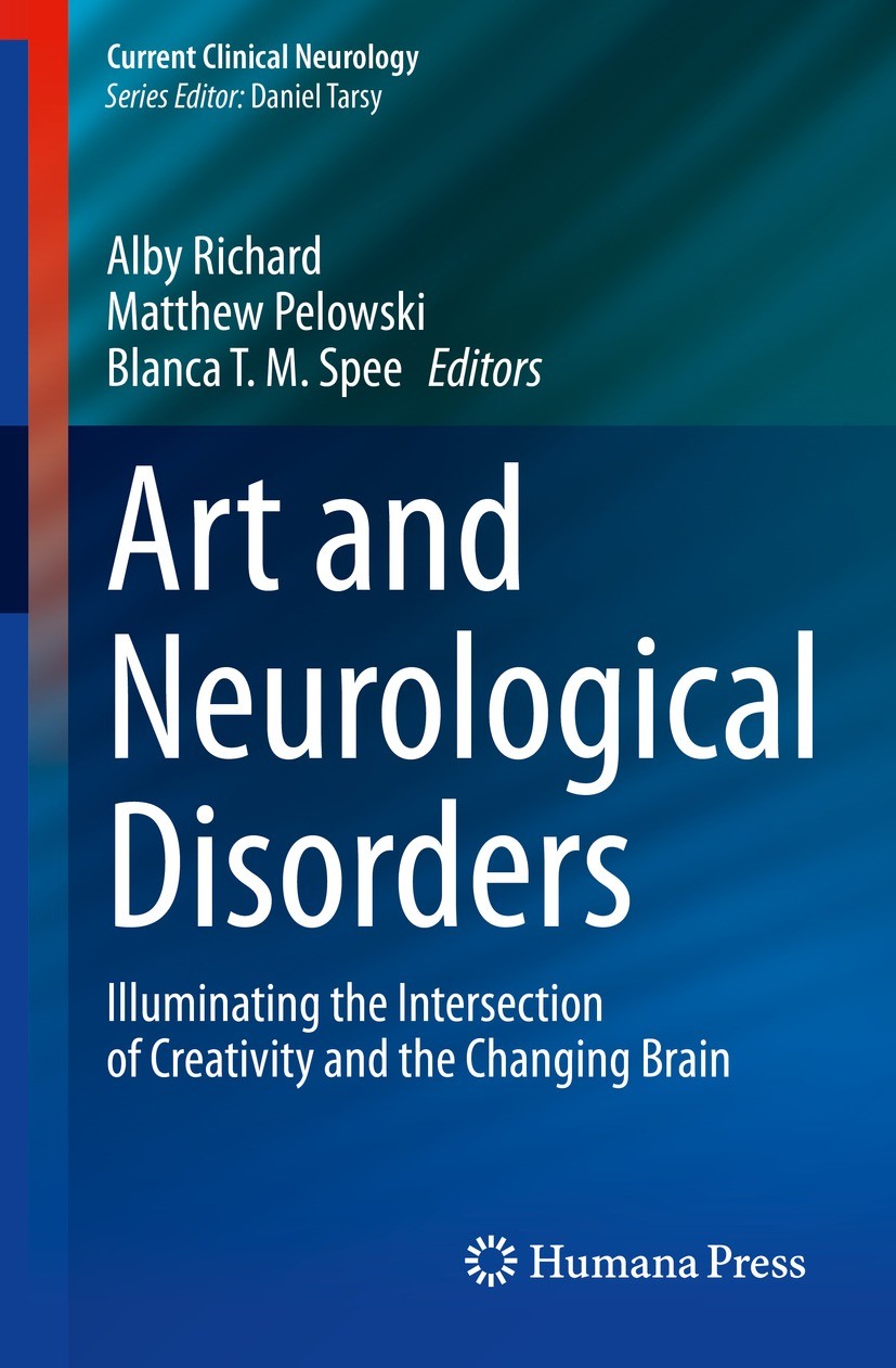 Titlebook: Art and Neurological Disorders; Illuminating the Int Alby Richard,Matthew Pelowski,Blanca T.M. Spee Book 2023 The Editor(s) (if applicable) Titlebook: Art and Neurological Disorders; Illuminating the Int Alby Richard,Matthew Pelowski,Blanca T.M. Spee Book 2023 The Editor(s) (if applicable)