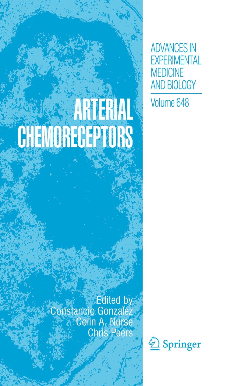 Titlebook: Arterial Chemoreceptors; Arterial Chemorecept Constancio Gonzalez,Colin A. Nurse,Chris Peers Book 2009 The Editor(s) (if applicable) and Th Titlebook: Arterial Chemoreceptors; Arterial Chemorecept Constancio Gonzalez,Colin A. Nurse,Chris Peers Book 2009 The Editor(s) (if applicable) and Th