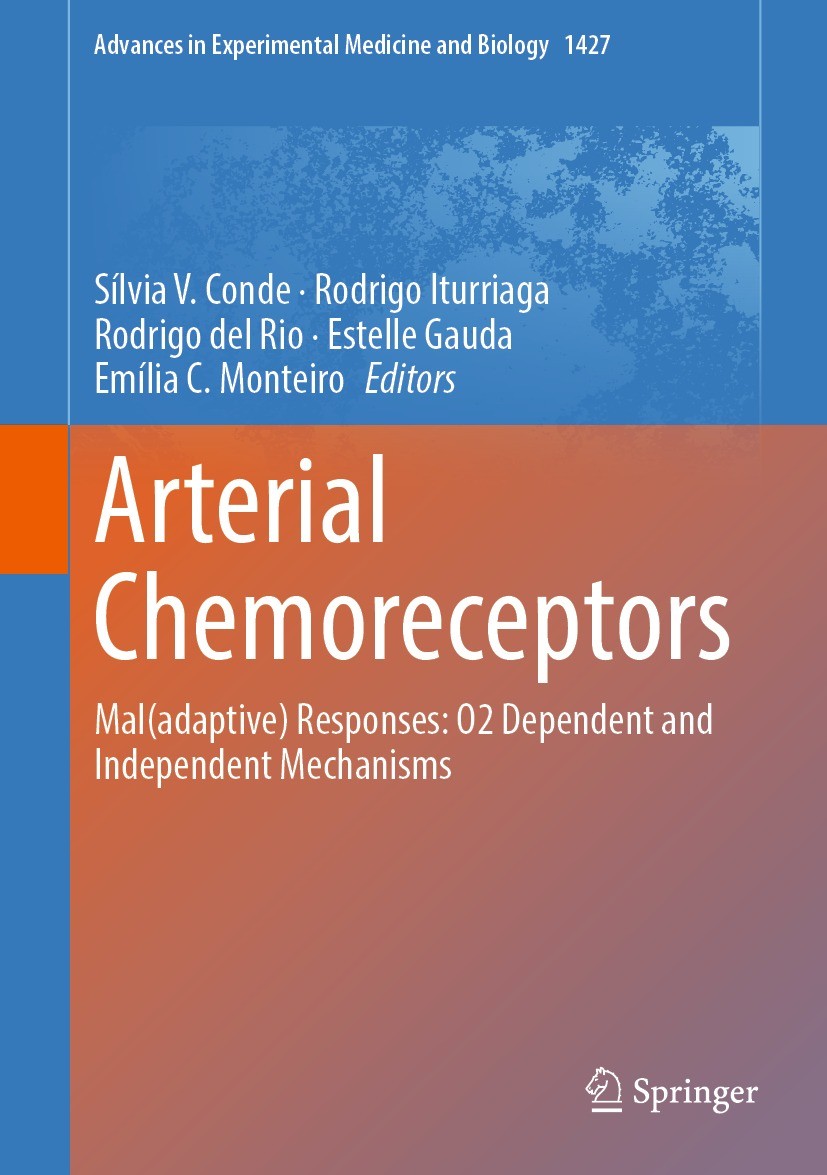 Titlebook: Arterial Chemoreceptors; Mal(adaptive) Respon Sílvia V. Conde,Rodrigo Iturriaga,Emília C. Montei Conference proceedings 2023 The Editor(s) Titlebook: Arterial Chemoreceptors; Mal(adaptive) Respon Sílvia V. Conde,Rodrigo Iturriaga,Emília C. Montei Conference proceedings 2023 The Editor(s)