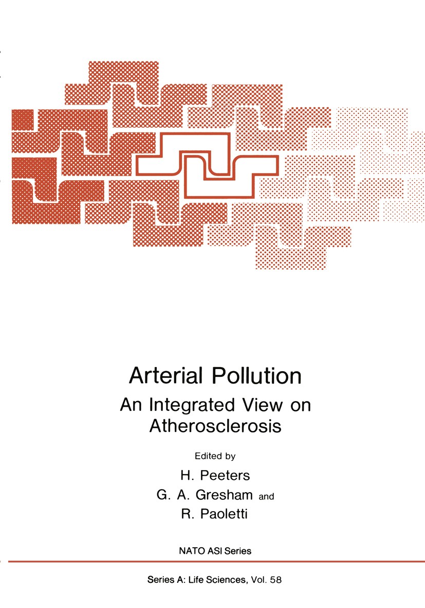 Titlebook: Arterial Pollution; An Integrated View o H. Peeters,G. A. Gresham,R. Paoletti Book 1983 Springer Science+Business Media New York 1983 Lipop Titlebook: Arterial Pollution; An Integrated View o H. Peeters,G. A. Gresham,R. Paoletti Book 1983 Springer Science+Business Media New York 1983 Lipop