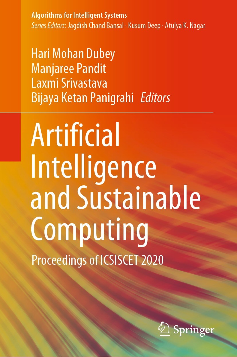 Titlebook: Artificial Intelligence and Sustainable Computing; Proceedings of ICSIS Hari Mohan Dubey,Manjaree Pandit,Bijaya Ketan Pani Conference proce Titlebook: Artificial Intelligence and Sustainable Computing; Proceedings of ICSIS Hari Mohan Dubey,Manjaree Pandit,Bijaya Ketan Pani Conference proce