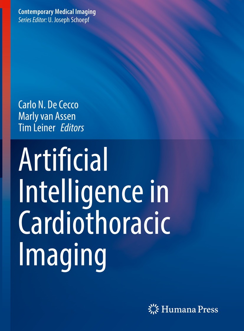 Titlebook: Artificial Intelligence in Cardiothoracic Imaging; Carlo N. De Cecco,Marly van Assen,Tim Leiner Book 2022 The Editor(s) (if applicable) an Titlebook: Artificial Intelligence in Cardiothoracic Imaging; Carlo N. De Cecco,Marly van Assen,Tim Leiner Book 2022 The Editor(s) (if applicable) an