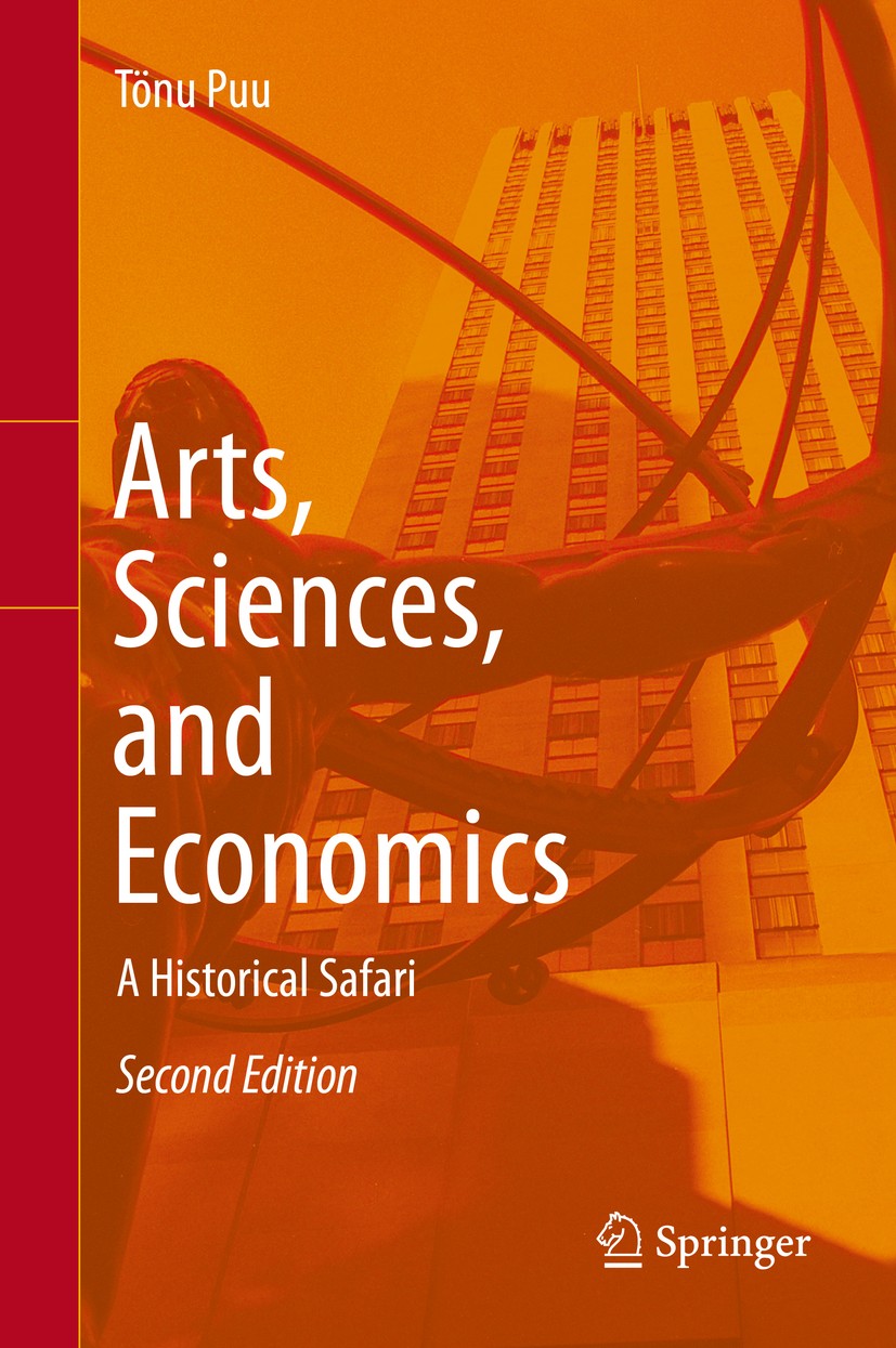Titlebook: Arts, Sciences, and Economics; A Historical Safari Tönu Puu Book 2015Latest edition Springer-Verlag GmbH Germany 2015 Art history.Bifurcati Titlebook: Arts, Sciences, and Economics; A Historical Safari Tönu Puu Book 2015Latest edition Springer-Verlag GmbH Germany 2015 Art history.Bifurcati