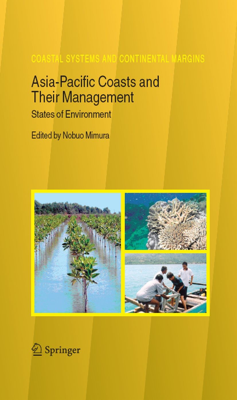 Titlebook: Asia-Pacific Coasts and Their Management; States of Environmen Nobuo Mimura Book 2008 Springer Science+Business Media B.V. 2008 Asia.Asia-P Titlebook: Asia-Pacific Coasts and Their Management; States of Environmen Nobuo Mimura Book 2008 Springer Science+Business Media B.V. 2008 Asia.Asia-P