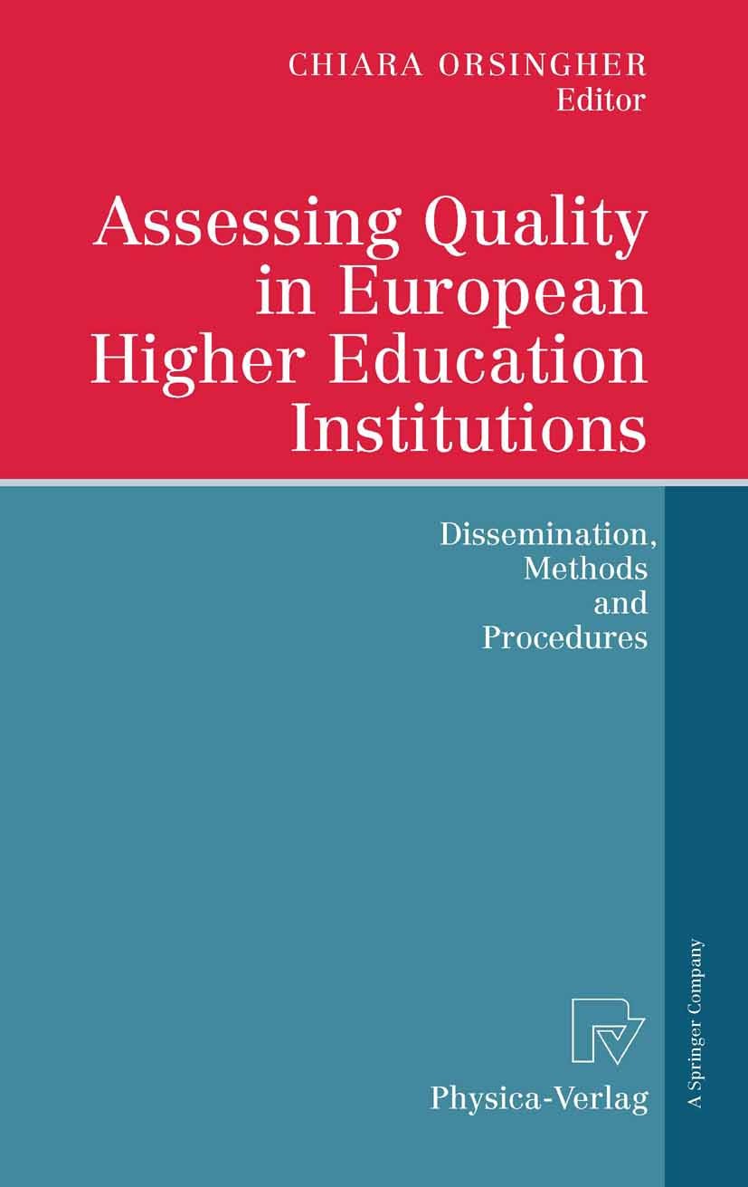 Titlebook: Assessing Quality in European Higher Education Institutions; Dissemination, Metho Chiara Orsingher (Associate Professor of Marketing Book 2 Titlebook: Assessing Quality in European Higher Education Institutions; Dissemination, Metho Chiara Orsingher (Associate Professor of Marketing Book 2