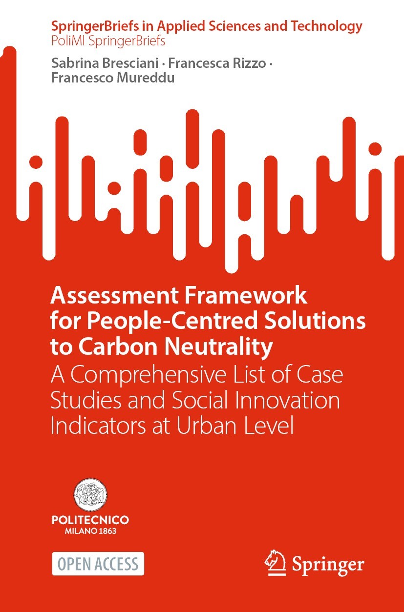 Titlebook: Assessment Framework for People-Centred Solutions to Carbon Neutrality; A Comprehensive List Sabrina Bresciani,Francesca Rizzo,Francesco Mu Titlebook: Assessment Framework for People-Centred Solutions to Carbon Neutrality; A Comprehensive List Sabrina Bresciani,Francesca Rizzo,Francesco Mu