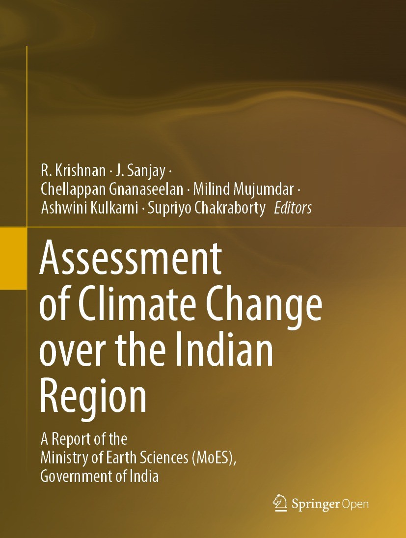 Titlebook: Assessment of Climate Change over the Indian Region; A Report of the Mini R. Krishnan,J. Sanjay,Supriyo Chakraborty Book‘‘‘‘‘‘‘‘ 2020 The E Titlebook: Assessment of Climate Change over the Indian Region; A Report of the Mini R. Krishnan,J. Sanjay,Supriyo Chakraborty Book‘‘‘‘‘‘‘‘ 2020 The E