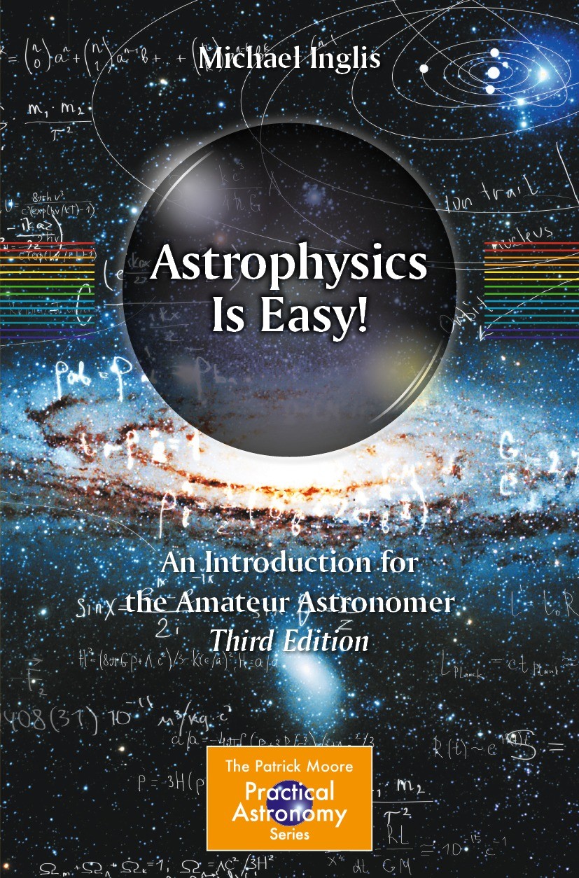 Titlebook: Astrophysics Is Easy!; An Introduction for Michael Inglis Book 2023Latest edition The Editor(s) (if applicable) and The Author(s), under e Titlebook: Astrophysics Is Easy!; An Introduction for Michael Inglis Book 2023Latest edition The Editor(s) (if applicable) and The Author(s), under e