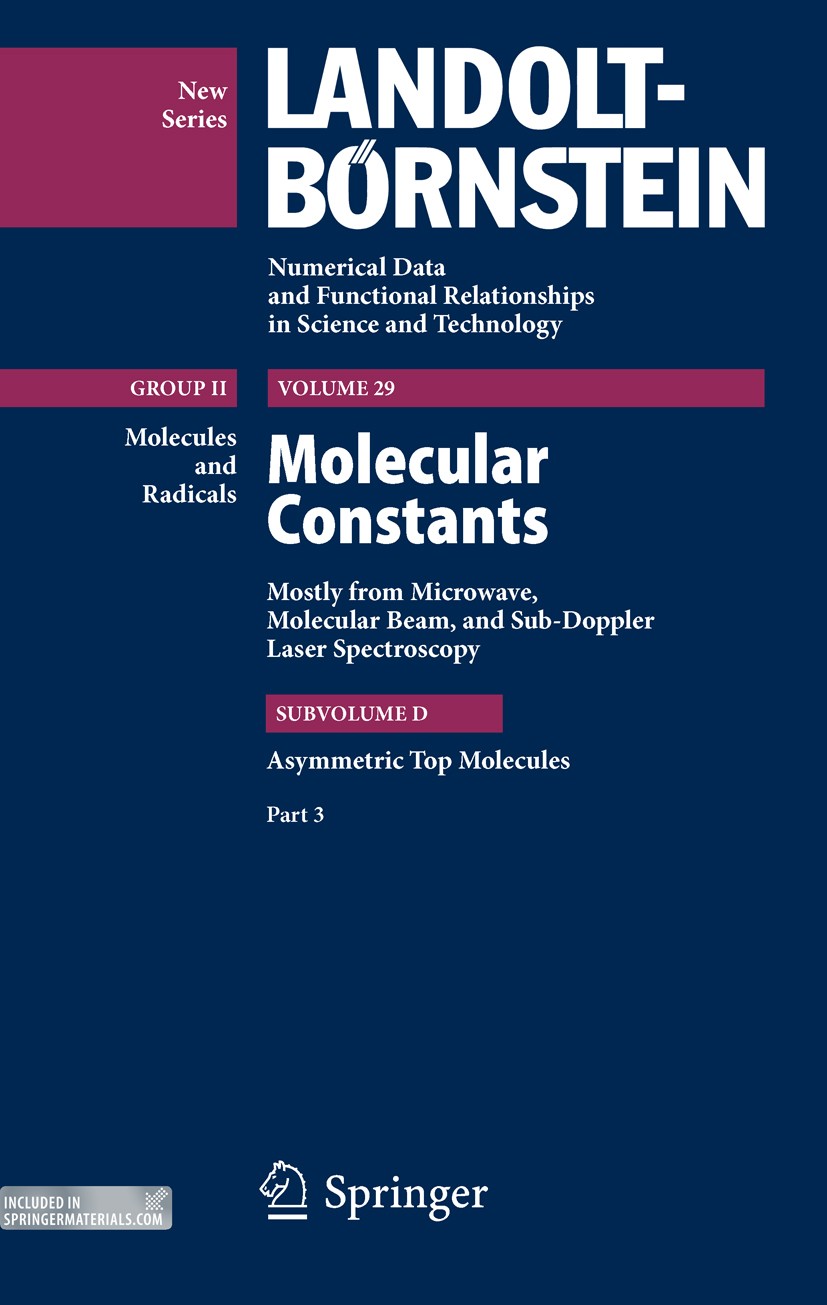 Titlebook: Asymmetric Top Molecules, Part 3; W. Hüttner Book 20111st edition Springer-Verlag Berlin Heidelberg 2011 Titlebook: Asymmetric Top Molecules, Part 3; W. Hüttner Book 20111st edition Springer-Verlag Berlin Heidelberg 2011