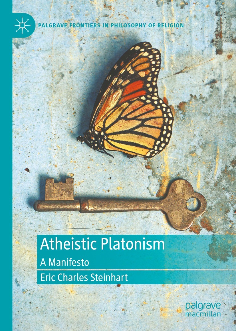 Titlebook: Atheistic Platonism; A Manifesto Eric Charles Steinhart Book 2023 The Editor(s) (if applicable) and The Author(s), under exclusive license Titlebook: Atheistic Platonism; A Manifesto Eric Charles Steinhart Book 2023 The Editor(s) (if applicable) and The Author(s), under exclusive license