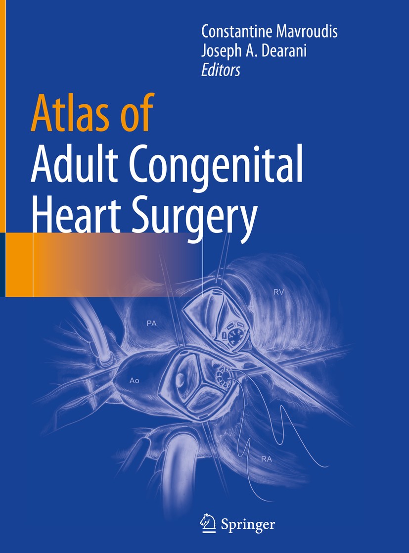 Titlebook: Atlas of Adult Congenital Heart Surgery; Constantine Mavroudis,Joseph A. Dearani Book 2020 Springer Nature Switzerland AG 2020 Adult Conge Titlebook: Atlas of Adult Congenital Heart Surgery; Constantine Mavroudis,Joseph A. Dearani Book 2020 Springer Nature Switzerland AG 2020 Adult Conge