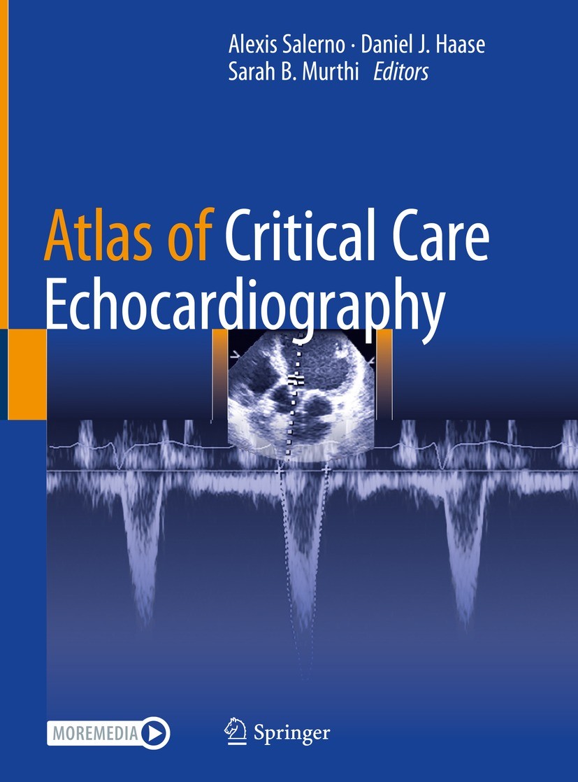 Titlebook: Atlas of Critical Care Echocardiography; Alexis Salerno,Daniel J. Haase,Sarah B. Murthi Book 2021 Springer Nature Switzerland AG 2021 ICU. Titlebook: Atlas of Critical Care Echocardiography; Alexis Salerno,Daniel J. Haase,Sarah B. Murthi Book 2021 Springer Nature Switzerland AG 2021 ICU.