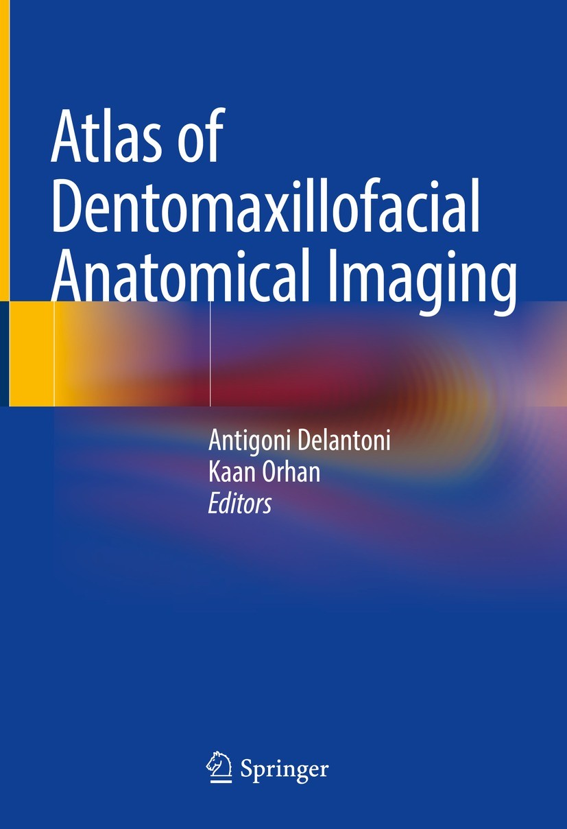 Titlebook: Atlas of Dentomaxillofacial Anatomical Imaging; Antigoni Delantoni,Kaan Orhan Book 2022 The Editor(s) (if applicable) and The Author(s), u Titlebook: Atlas of Dentomaxillofacial Anatomical Imaging; Antigoni Delantoni,Kaan Orhan Book 2022 The Editor(s) (if applicable) and The Author(s), u