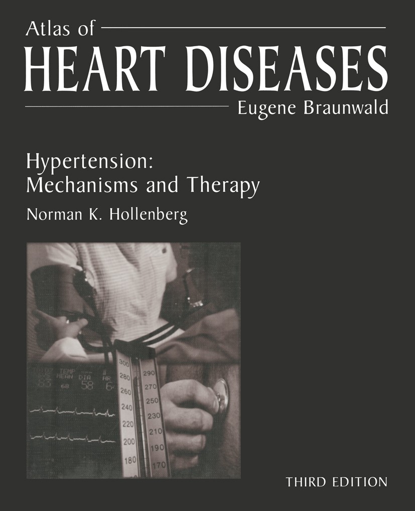 Titlebook: Atlas of Heart Diseases; Hypertension: Mechan Norman K. Hollenberg (Professor of Radiology Direc Book 2001Latest edition Springer Science+B Titlebook: Atlas of Heart Diseases; Hypertension: Mechan Norman K. Hollenberg (Professor of Radiology Direc Book 2001Latest edition Springer Science+B