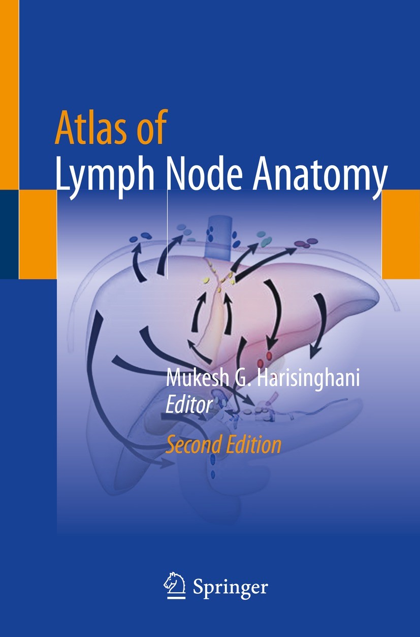 Titlebook: Atlas of Lymph Node Anatomy; Mukesh G. Harisinghani Book 2021Latest edition Springer Nature Switzerland AG 2021 CT.Lymph node.Lymphatic dr Titlebook: Atlas of Lymph Node Anatomy; Mukesh G. Harisinghani Book 2021Latest edition Springer Nature Switzerland AG 2021 CT.Lymph node.Lymphatic dr