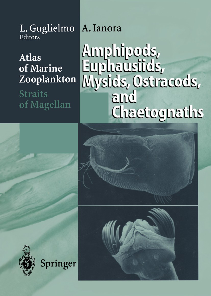 Titlebook: Atlas of Marine Zooplankton Straits of Magellan; Amphipods, Euphausii Letterio Guglielmo,Adrianna Ianora Book 1997 Springer-Verlag Berlin H Titlebook: Atlas of Marine Zooplankton Straits of Magellan; Amphipods, Euphausii Letterio Guglielmo,Adrianna Ianora Book 1997 Springer-Verlag Berlin H