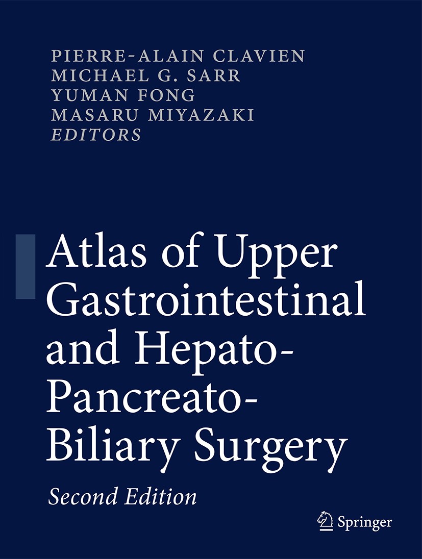 Titlebook: Atlas of Upper Gastrointestinal and Hepato-Pancreato-Biliary Surgery; PIERRE-ALAIN CLAVIEN,Michael G. Sarr,Masaru Miyaza Book 2016Latest e Titlebook: Atlas of Upper Gastrointestinal and Hepato-Pancreato-Biliary Surgery; PIERRE-ALAIN CLAVIEN,Michael G. Sarr,Masaru Miyaza Book 2016Latest e