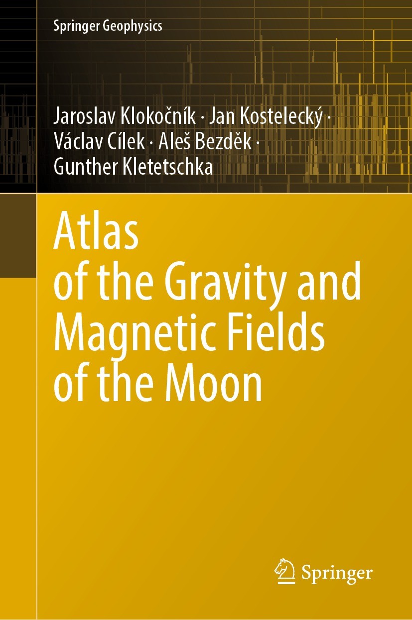 Titlebook: Atlas of the Gravity and Magnetic Fields of the Moon; Jaroslav Klokočník,Jan Kostelecký,Gunther Kletetsc Book 2022 The Editor(s) (if appli Titlebook: Atlas of the Gravity and Magnetic Fields of the Moon; Jaroslav Klokočník,Jan Kostelecký,Gunther Kletetsc Book 2022 The Editor(s) (if appli