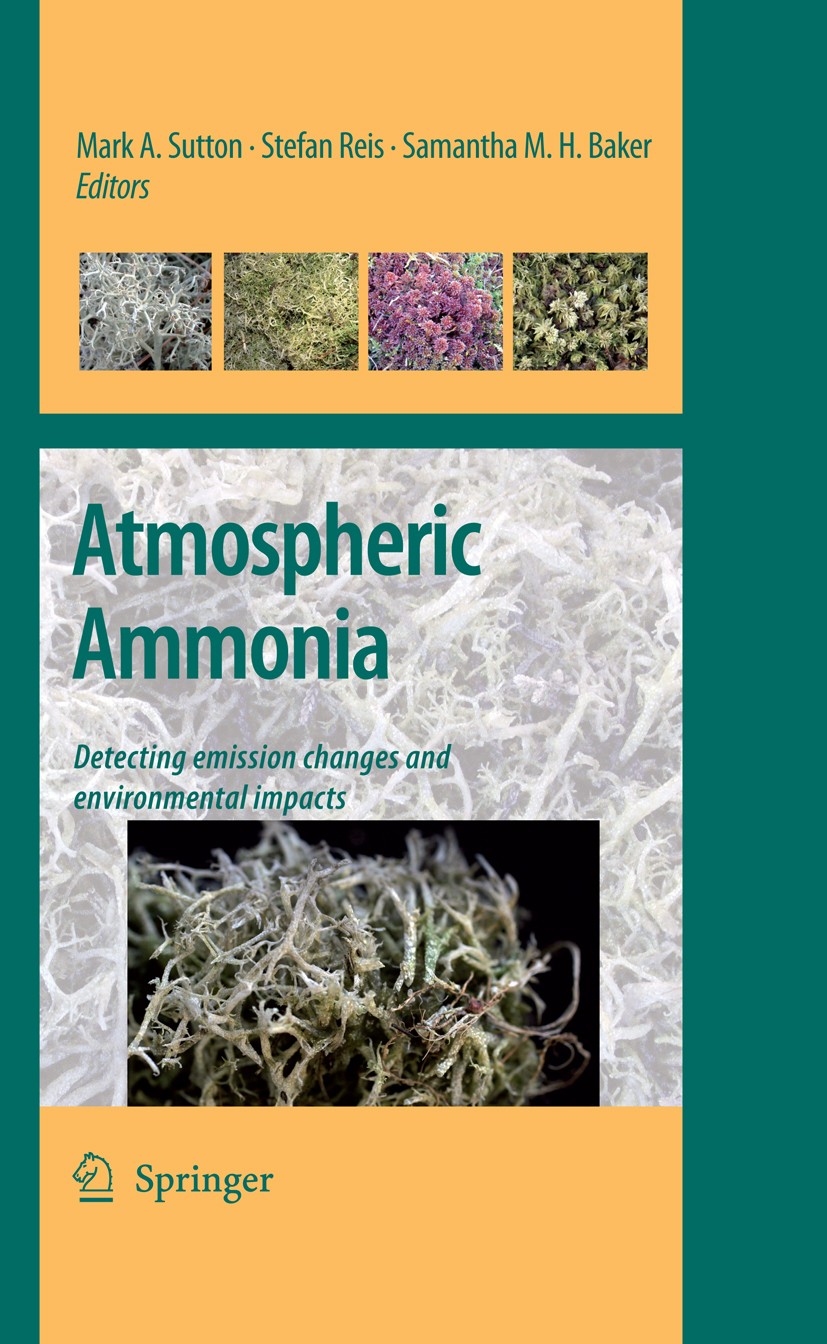 Titlebook: Atmospheric Ammonia; Detecting emission c Mark A. Sutton,Stefan Reis,Samantha M.H. Baker Book 2009 Springer Science+Business Media B.V. 200 Titlebook: Atmospheric Ammonia; Detecting emission c Mark A. Sutton,Stefan Reis,Samantha M.H. Baker Book 2009 Springer Science+Business Media B.V. 200