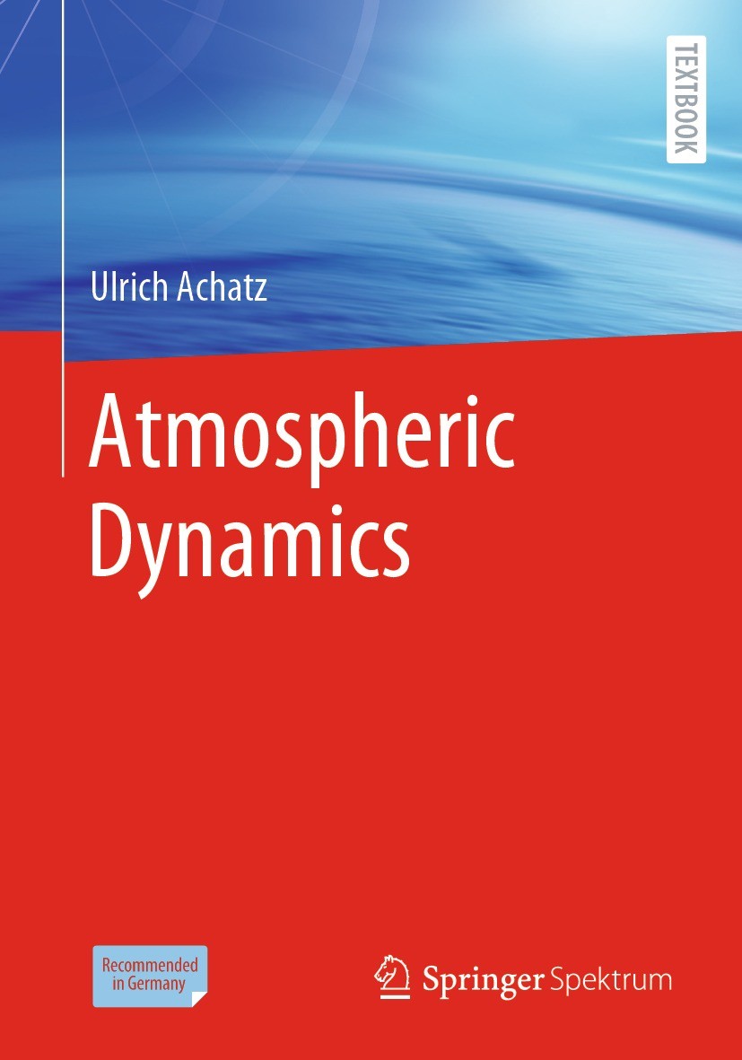 Titlebook: Atmospheric Dynamics; Ulrich Achatz Textbook 2022 Springer-Verlag GmbH Germany, part of Springer Nature 2022 Gravity waves.waves action.at Titlebook: Atmospheric Dynamics; Ulrich Achatz Textbook 2022 Springer-Verlag GmbH Germany, part of Springer Nature 2022 Gravity waves.waves action.at