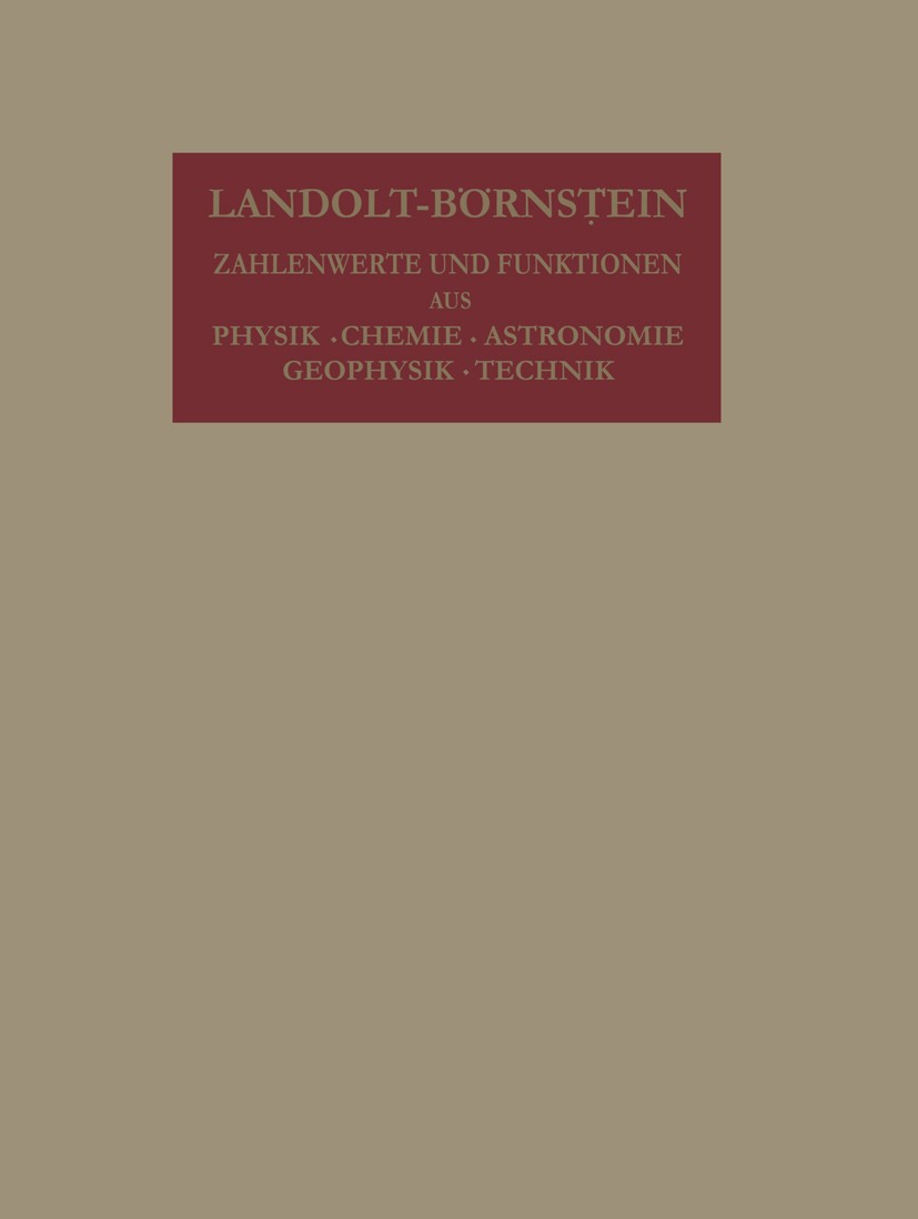 Titlebook: Landolt-Börnstein: Zahlenwerte und Funktionen aus Physik, Chemie, Astronomie, Geophysik und Technik; Molekeln I (Kerngerü P. Debyer,E. U. F Titlebook: Landolt-Börnstein: Zahlenwerte und Funktionen aus Physik, Chemie, Astronomie, Geophysik und Technik; Molekeln I (Kerngerü P. Debyer,E. U. F