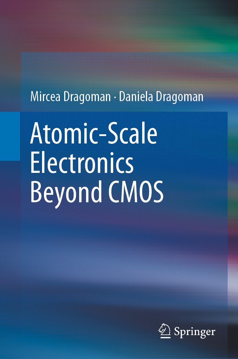 Titlebook: Atomic-Scale Electronics Beyond CMOS; Mircea Dragoman,Daniela Dragoman Book 2021 Springer Nature Switzerland AG 2021 2D Materials for Quan Titlebook: Atomic-Scale Electronics Beyond CMOS; Mircea Dragoman,Daniela Dragoman Book 2021 Springer Nature Switzerland AG 2021 2D Materials for Quan