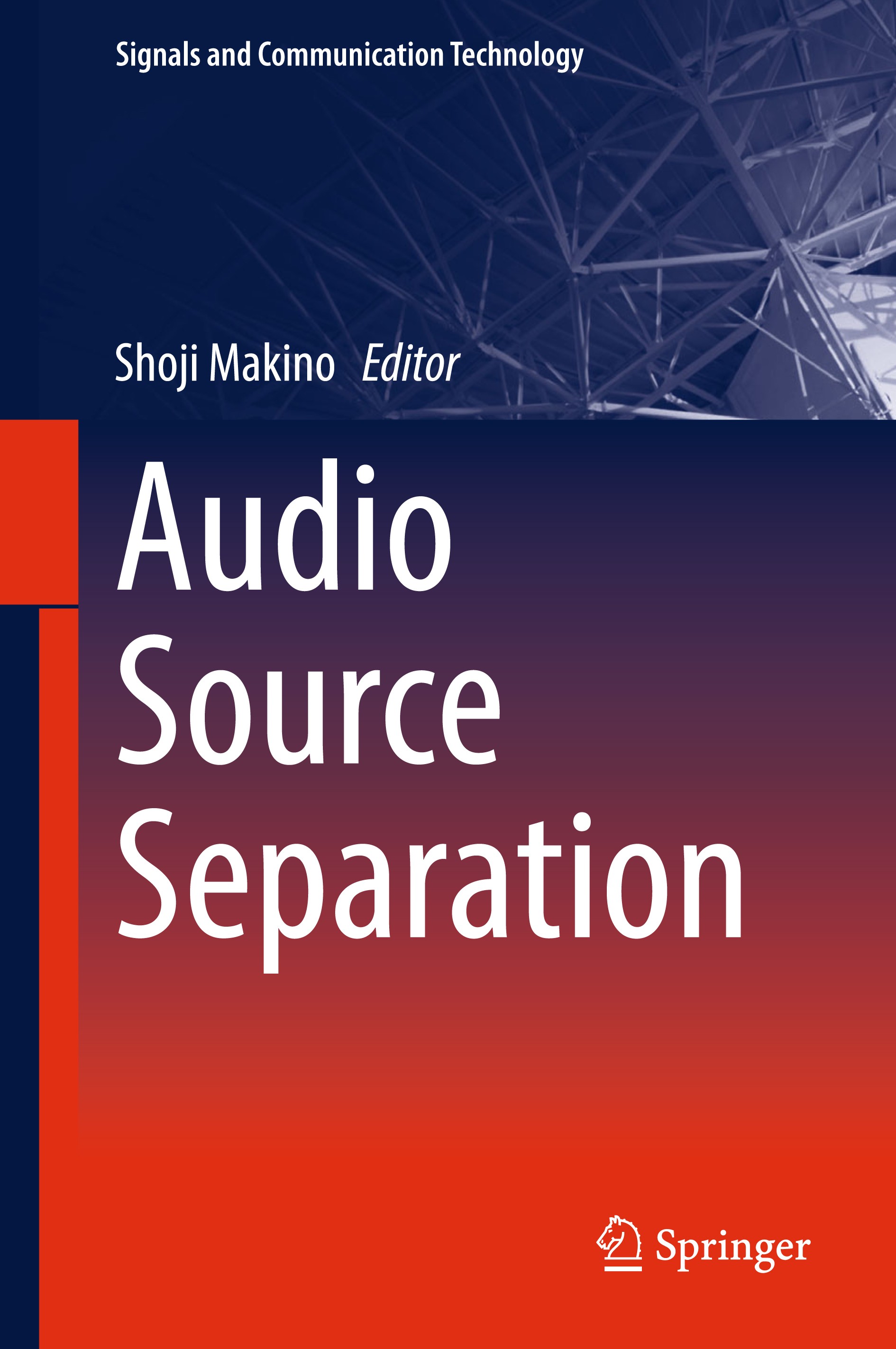 Titlebook: Audio Source Separation; Shoji Makino Book 2018 Springer International Publishing AG 2018 audio source separation methods.non-negative mat Titlebook: Audio Source Separation; Shoji Makino Book 2018 Springer International Publishing AG 2018 audio source separation methods.non-negative mat