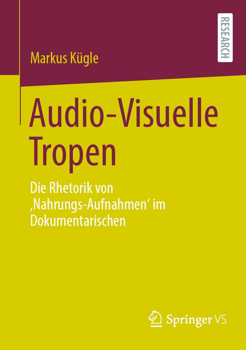 Titlebook: Audio-Visuelle Tropen; Die Rhetorik von ‚Na Markus Kügle Book 2023 Der/die Herausgeber bzw. der/die Autor(en), exklusiv lizenziert an Sprin Titlebook: Audio-Visuelle Tropen; Die Rhetorik von ‚Na Markus Kügle Book 2023 Der/die Herausgeber bzw. der/die Autor(en), exklusiv lizenziert an Sprin