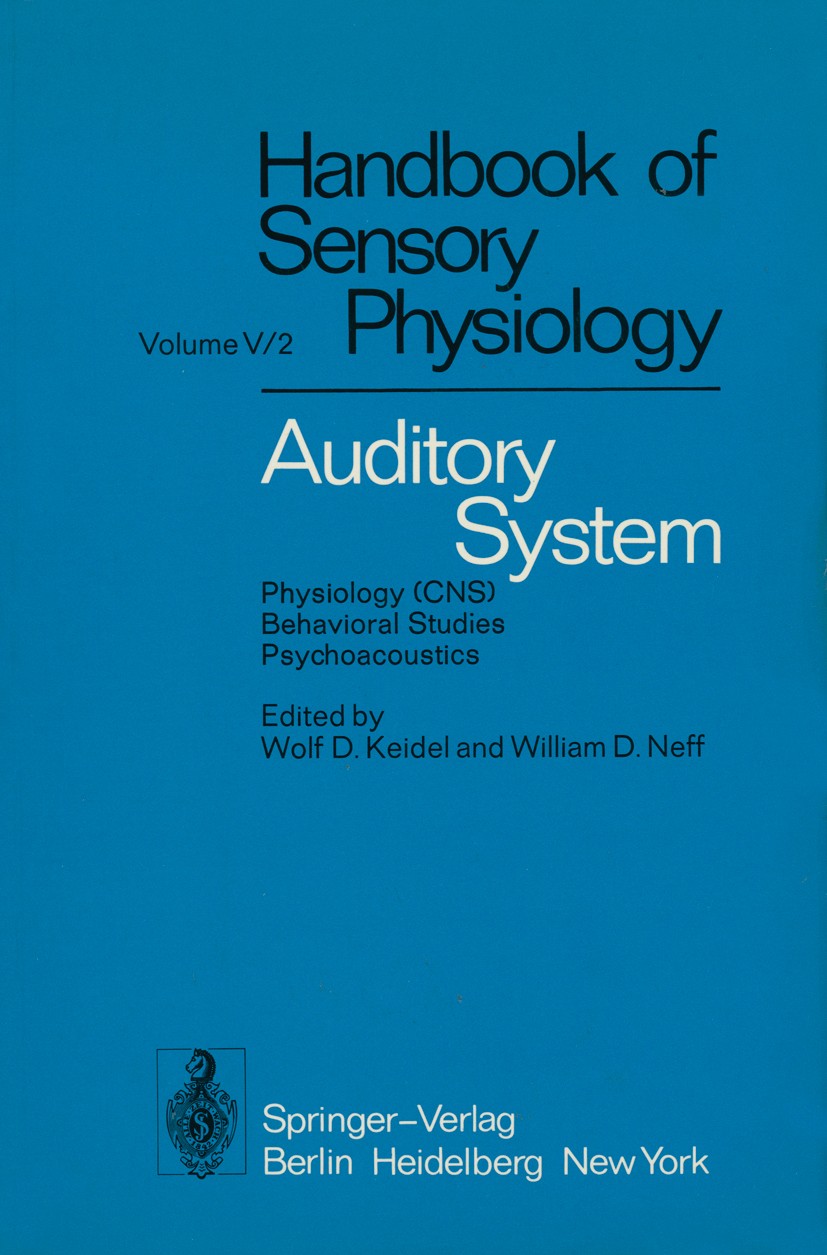 Titlebook: Auditory System; Physiology (CNS) · B Moshe Abeles,GÖran Bredberg,E. Zwicker,Wolf D. Kei Book 1975 Springer-Verlag, Berlin · Heidelberg 197 Titlebook: Auditory System; Physiology (CNS) · B Moshe Abeles,GÖran Bredberg,E. Zwicker,Wolf D. Kei Book 1975 Springer-Verlag, Berlin · Heidelberg 197