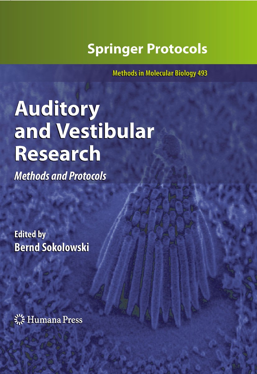 Titlebook: Auditory and Vestibular Research; Methods and Protocol Bernd Sokolowski Book 2009 Humana Press 2009 cells.gene expression.gene transfer.gen Titlebook: Auditory and Vestibular Research; Methods and Protocol Bernd Sokolowski Book 2009 Humana Press 2009 cells.gene expression.gene transfer.gen