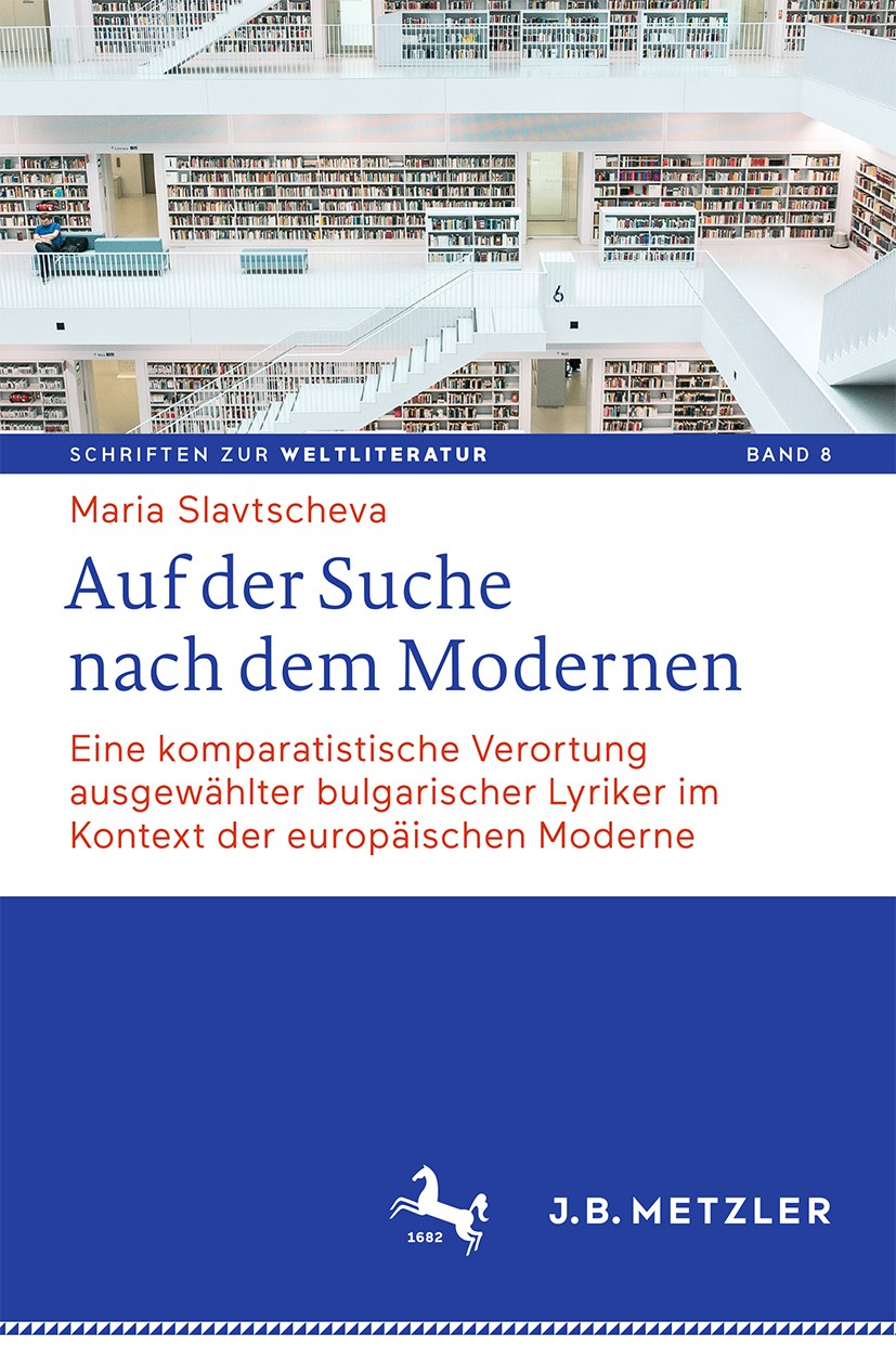 Titlebook: Auf der Suche nach dem Modernen; Eine komparatistisch Maria Slavtscheva Book 2018 Springer-Verlag GmbH Deutschland, ein Teil von Springer N Titlebook: Auf der Suche nach dem Modernen; Eine komparatistisch Maria Slavtscheva Book 2018 Springer-Verlag GmbH Deutschland, ein Teil von Springer N