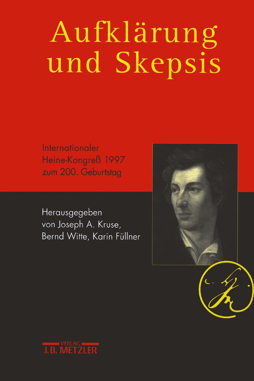 Titlebook: Aufklärung und Skepsis; Internationaler Hein Joseph A. Kruse,Bernd Witte,Karin Füllner Book 19991st edition Springer-Verlag Berlin Heidelbe Titlebook: Aufklärung und Skepsis; Internationaler Hein Joseph A. Kruse,Bernd Witte,Karin Füllner Book 19991st edition Springer-Verlag Berlin Heidelbe