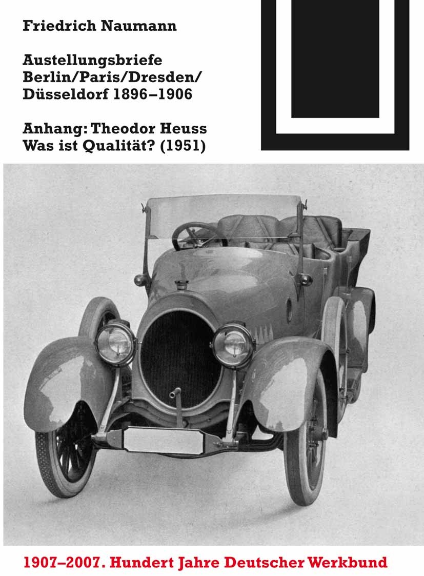 Titlebook: Ausstellungsbriefe Berlin, Paris, Dresden, Düsseldorf 1896-1906; Anhang: Theodor Heus Friedrich Naumann Book 2007Latest edition Birkhäuser Titlebook: Ausstellungsbriefe Berlin, Paris, Dresden, Düsseldorf 1896-1906; Anhang: Theodor Heus Friedrich Naumann Book 2007Latest edition Birkhäuser
