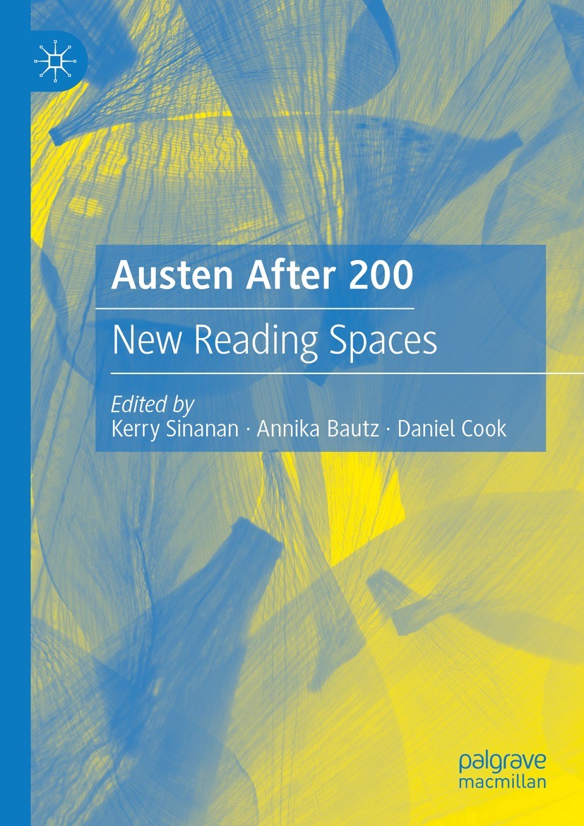 Titlebook: Austen After 200; New Reading Spaces Kerry Sinanan,Annika Bautz,Daniel Cook Book 2023 The Editor(s) (if applicable) and The Author(s), unde Titlebook: Austen After 200; New Reading Spaces Kerry Sinanan,Annika Bautz,Daniel Cook Book 2023 The Editor(s) (if applicable) and The Author(s), unde