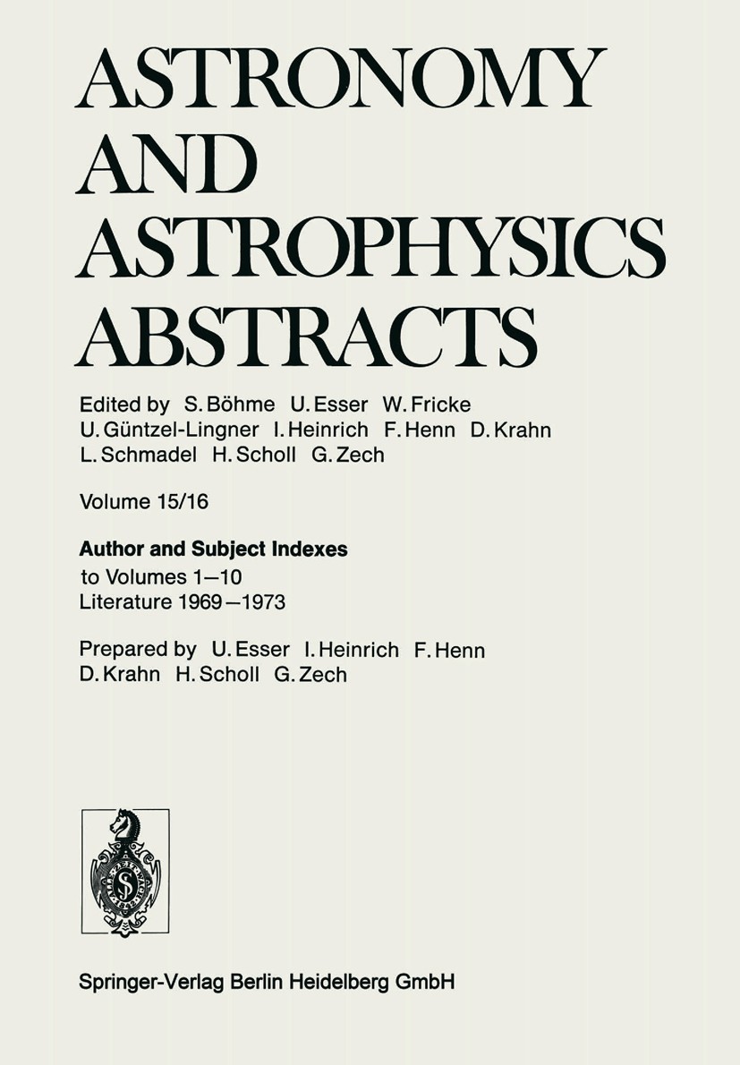 Titlebook: Author and Subject Indexes to Volumes 1–10 Literature 1969–1973; S. Böhme,U. Esser,G. Zech Book 1976 Springer-Verlag Berlin Heidelberg 197 Titlebook: Author and Subject Indexes to Volumes 1–10 Literature 1969–1973; S. Böhme,U. Esser,G. Zech Book 1976 Springer-Verlag Berlin Heidelberg 197