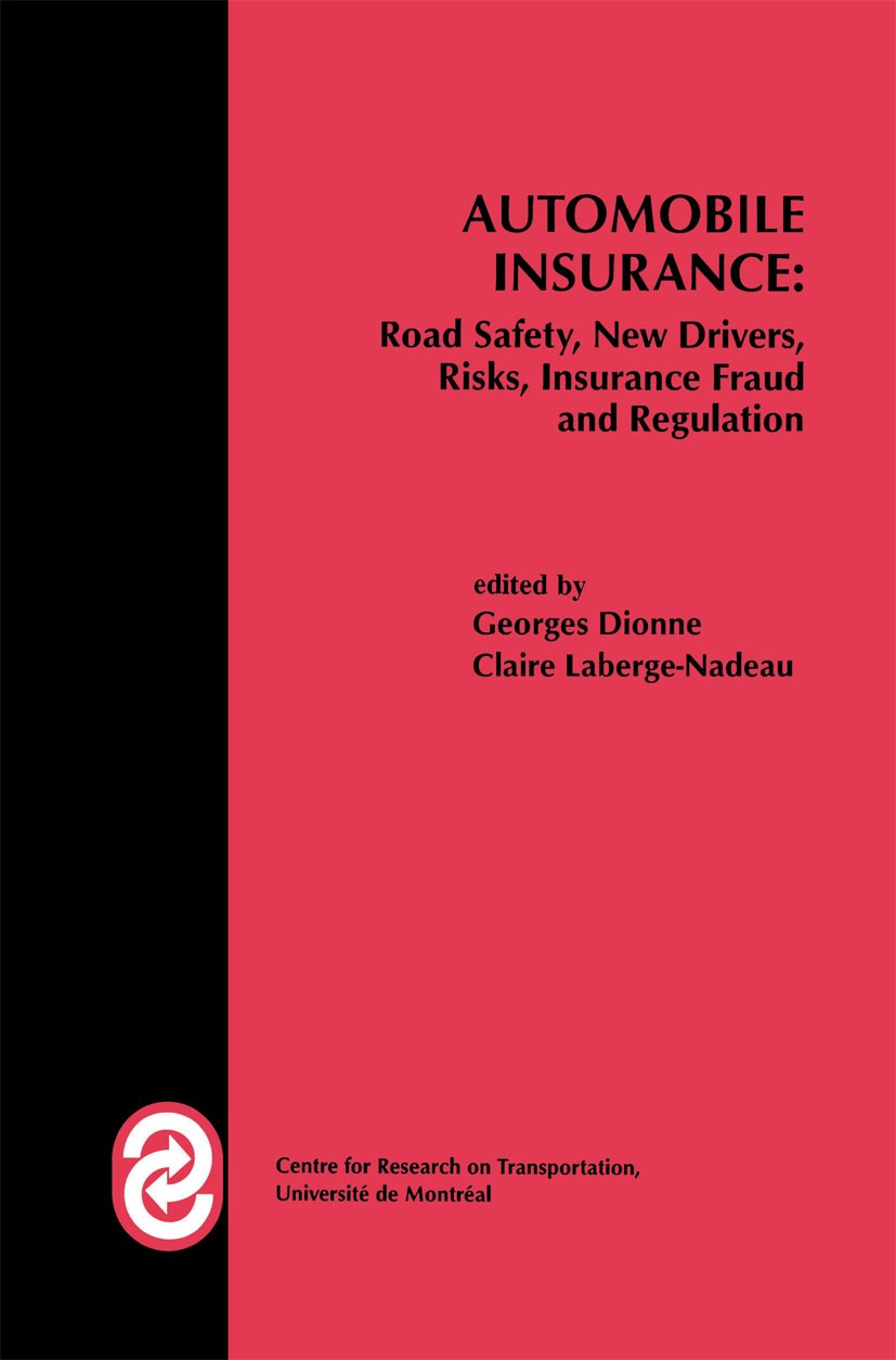 Titlebook: Automobile Insurance: Road Safety, New Drivers, Risks, Insurance Fraud and Regulation; Georges Dionne,Claire Laberge-Nadeau Book 1999 Spri Titlebook: Automobile Insurance: Road Safety, New Drivers, Risks, Insurance Fraud and Regulation; Georges Dionne,Claire Laberge-Nadeau Book 1999 Spri