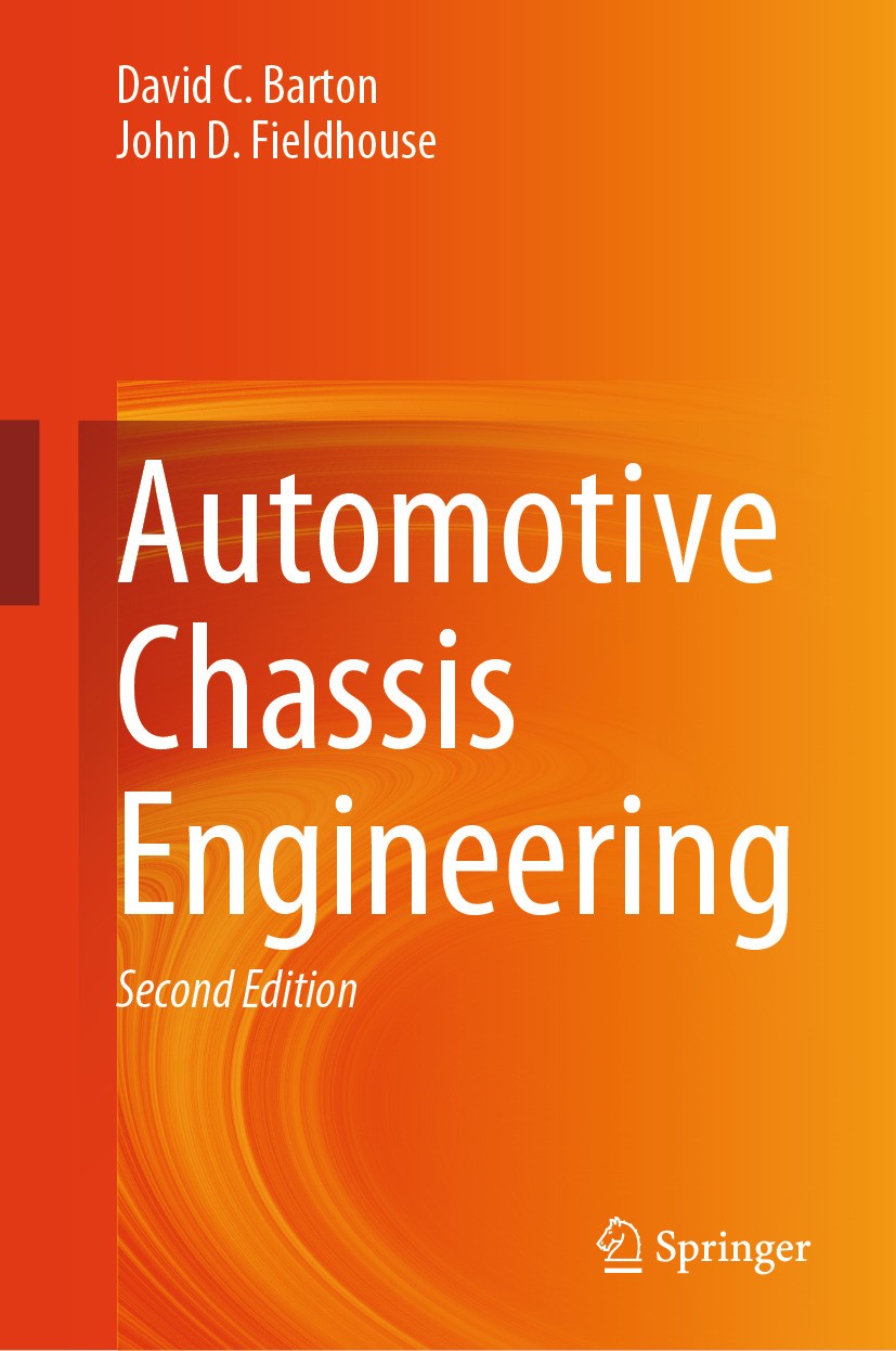 Titlebook: Automotive Chassis Engineering; David C. Barton,John D. Fieldhouse Textbook 2024Latest edition The Editor(s) (if applicable) and The Autho Titlebook: Automotive Chassis Engineering; David C. Barton,John D. Fieldhouse Textbook 2024Latest edition The Editor(s) (if applicable) and The Autho