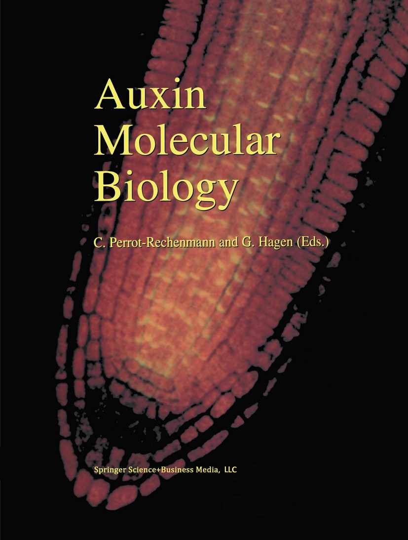 Titlebook: Auxin Molecular Biology; Catherine Perrot-Rechenmann,Gretchen Hagen Book 2002 Springer Science+Business Media New York 2002 Elongation.Exp Titlebook: Auxin Molecular Biology; Catherine Perrot-Rechenmann,Gretchen Hagen Book 2002 Springer Science+Business Media New York 2002 Elongation.Exp