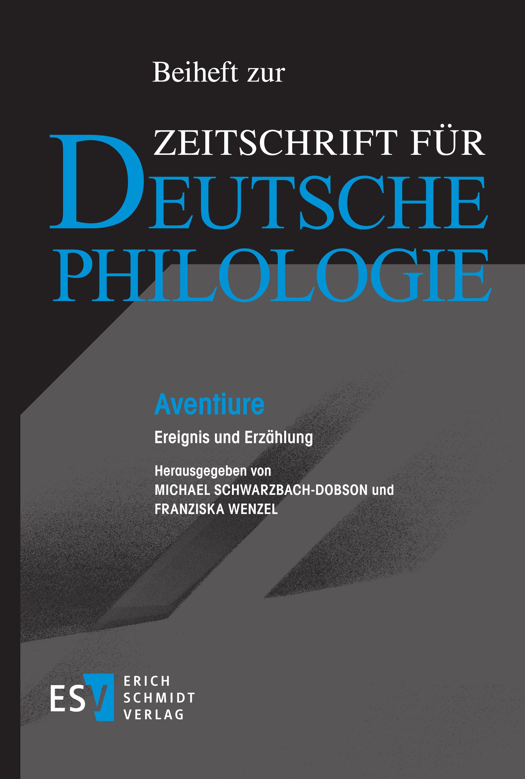 Titlebook: Aventiure; Ereignis und Erzählu Michael Schwarzbach-Dobson,Franziska Wenzel Book 2022 Erich Schmidt Verlag GmbH & Co. KG 2022 Mittelalter.m Titlebook: Aventiure; Ereignis und Erzählu Michael Schwarzbach-Dobson,Franziska Wenzel Book 2022 Erich Schmidt Verlag GmbH & Co. KG 2022 Mittelalter.m