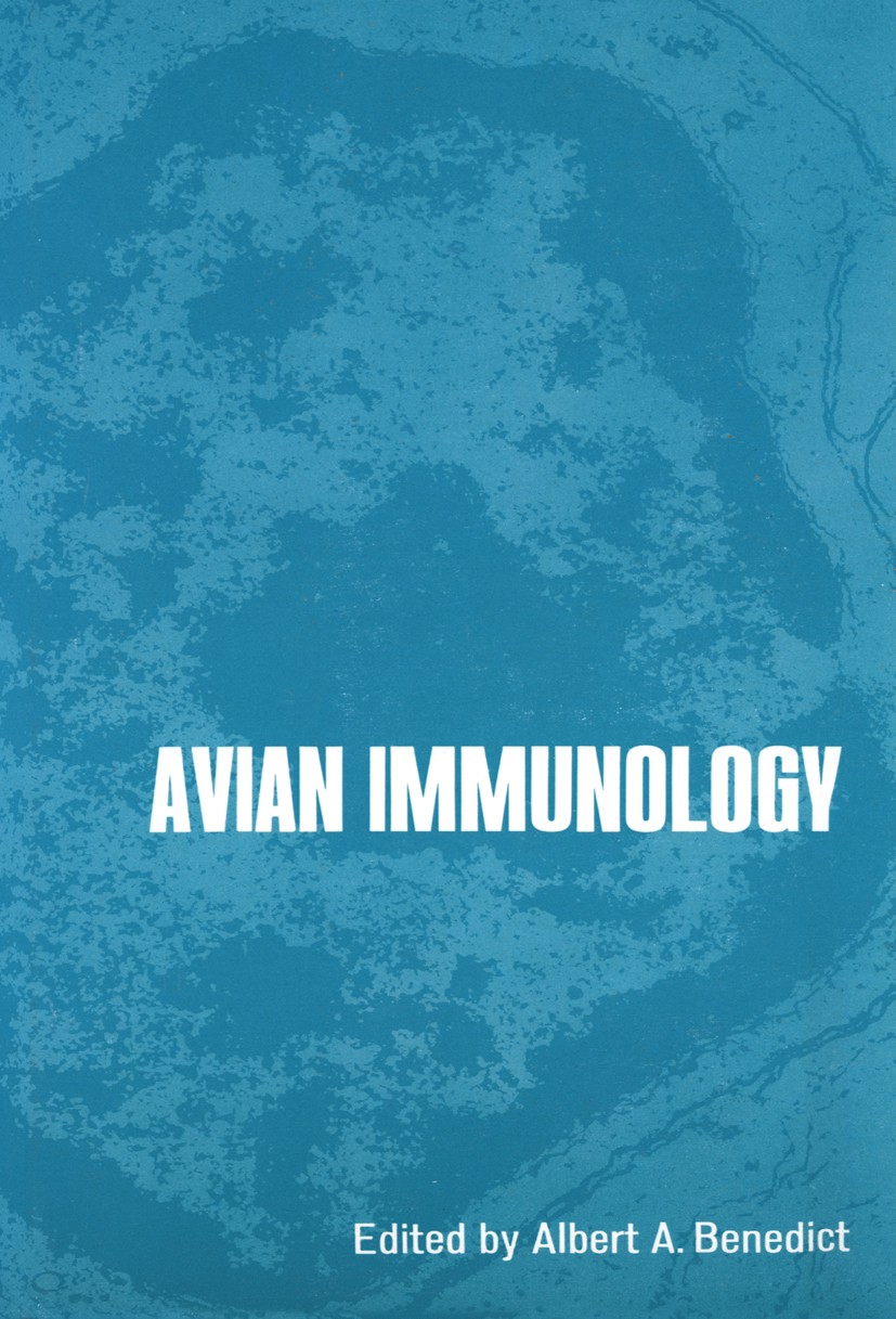 Titlebook: Avian Immunology; Albert A. Benedict Book 1977 The Editor(s) (if applicable) and The Author(s), under exclusive license to Springer Scienc Titlebook: Avian Immunology; Albert A. Benedict Book 1977 The Editor(s) (if applicable) and The Author(s), under exclusive license to Springer Scienc