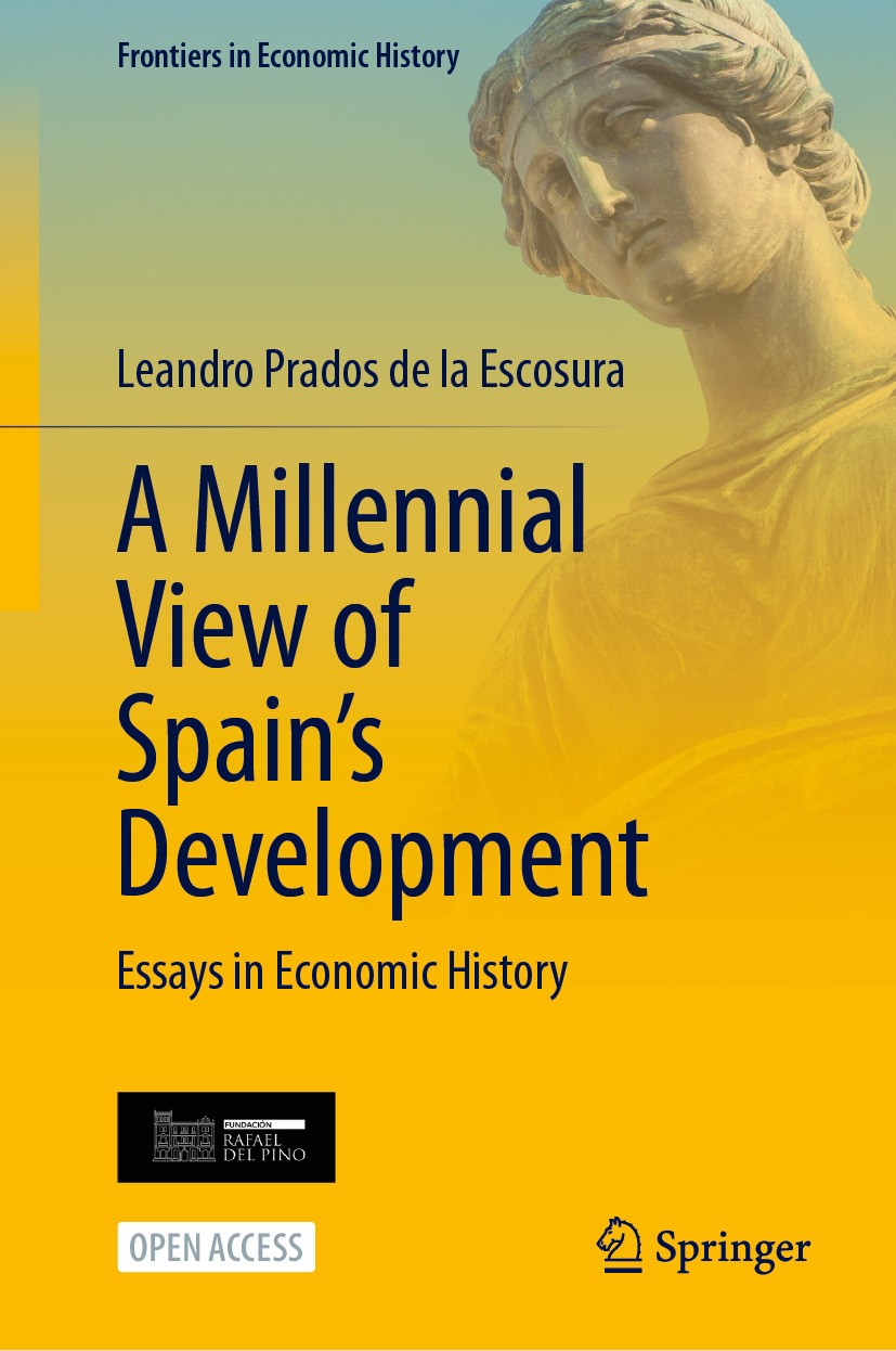 Titlebook: A Millennial View of Spain’s Development; Essays in Economic H Leandro Prados de la Escosura Book‘‘‘‘‘‘‘‘ 2024 The Editor(s) (if applicable Titlebook: A Millennial View of Spain’s Development; Essays in Economic H Leandro Prados de la Escosura Book‘‘‘‘‘‘‘‘ 2024 The Editor(s) (if applicable