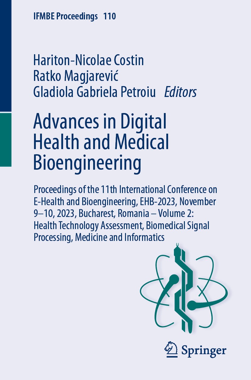 Titlebook: Advances in Digital Health and Medical Bioengineering; Proceedings of the 1 Hariton-Nicolae Costin,Ratko Magjarević,Gladiola G Conference p Titlebook: Advances in Digital Health and Medical Bioengineering; Proceedings of the 1 Hariton-Nicolae Costin,Ratko Magjarević,Gladiola G Conference p