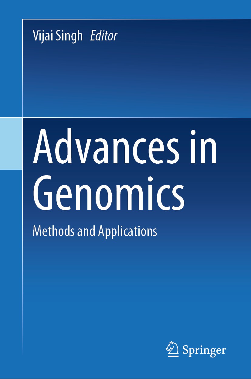 Titlebook: Advances in Genomics; Methods and Applicat Vijai Singh Book 2024 The Editor(s) (if applicable) and The Author(s), under exclusive license t Titlebook: Advances in Genomics; Methods and Applicat Vijai Singh Book 2024 The Editor(s) (if applicable) and The Author(s), under exclusive license t