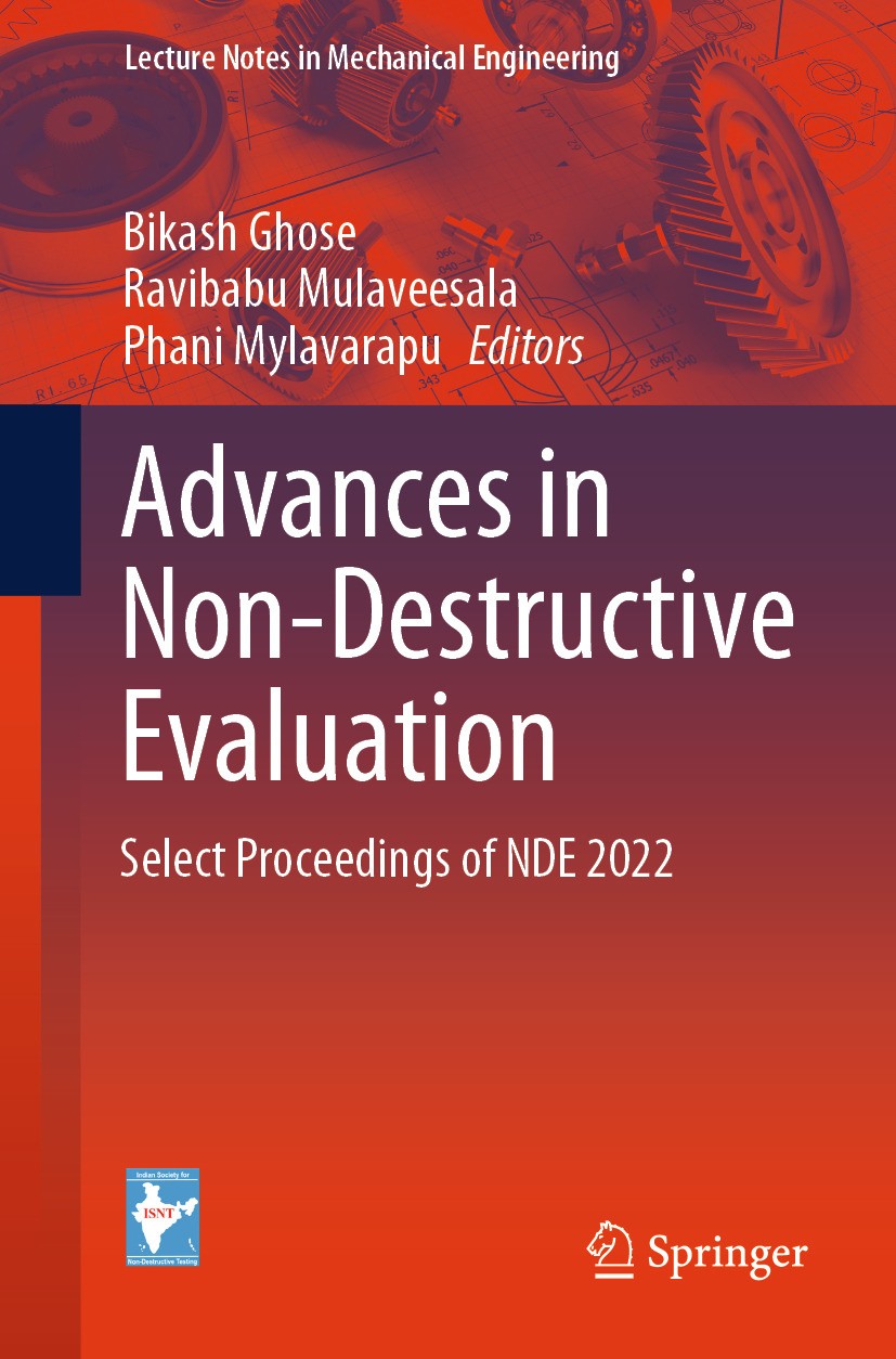 Titlebook: Advances in Non-Destructive Evaluation; Select Proceedings o Bikash Ghose,Ravibabu Mulaveesala,Phani Mylavarapu Conference proceedings 2024 Titlebook: Advances in Non-Destructive Evaluation; Select Proceedings o Bikash Ghose,Ravibabu Mulaveesala,Phani Mylavarapu Conference proceedings 2024