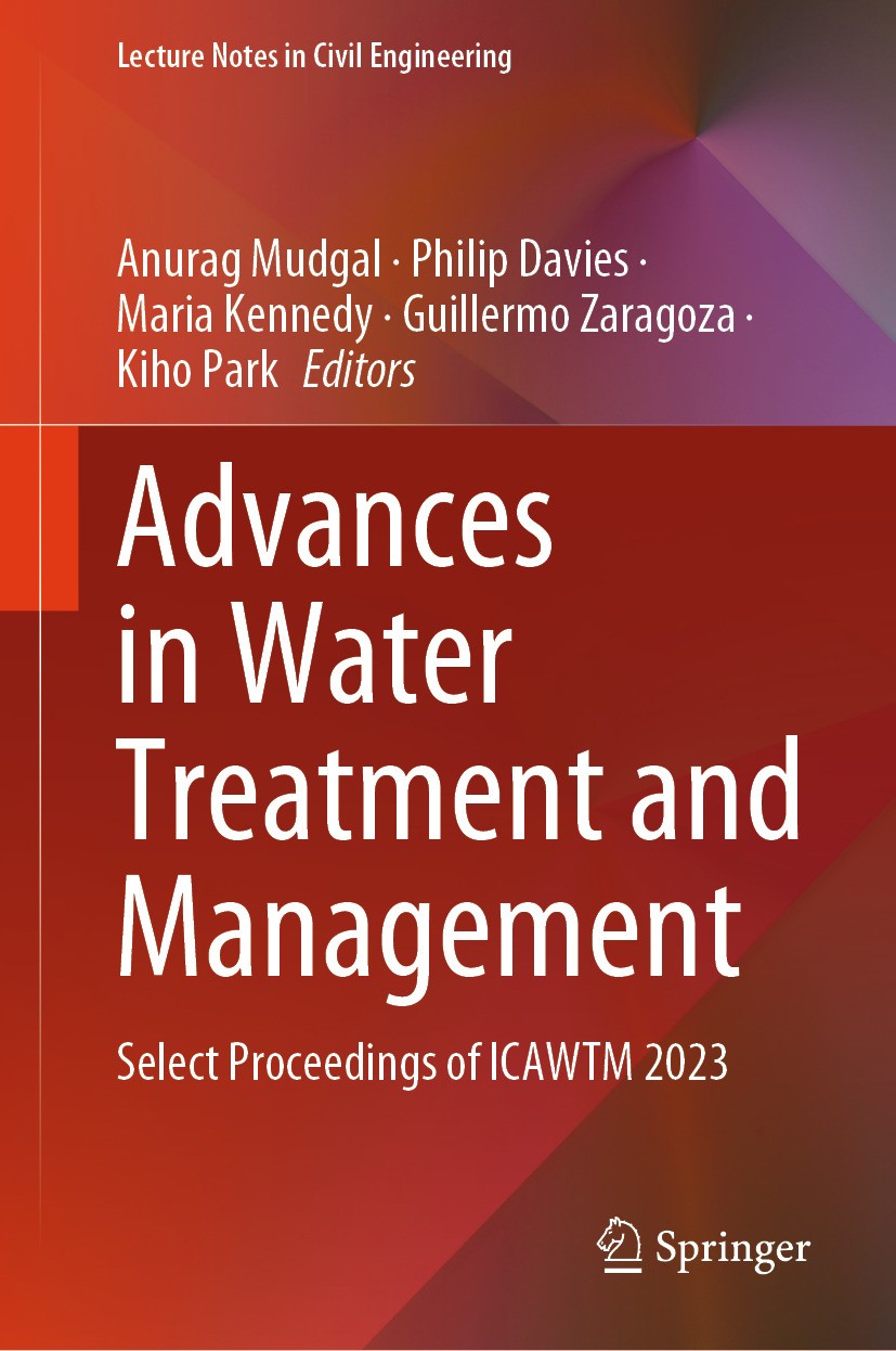 Titlebook: Advances in Water Treatment and Management; Select Proceedings o Anurag Mudgal,Philip Davies,Kiho Park Conference proceedings 2024 The Edit Titlebook: Advances in Water Treatment and Management; Select Proceedings o Anurag Mudgal,Philip Davies,Kiho Park Conference proceedings 2024 The Edit
