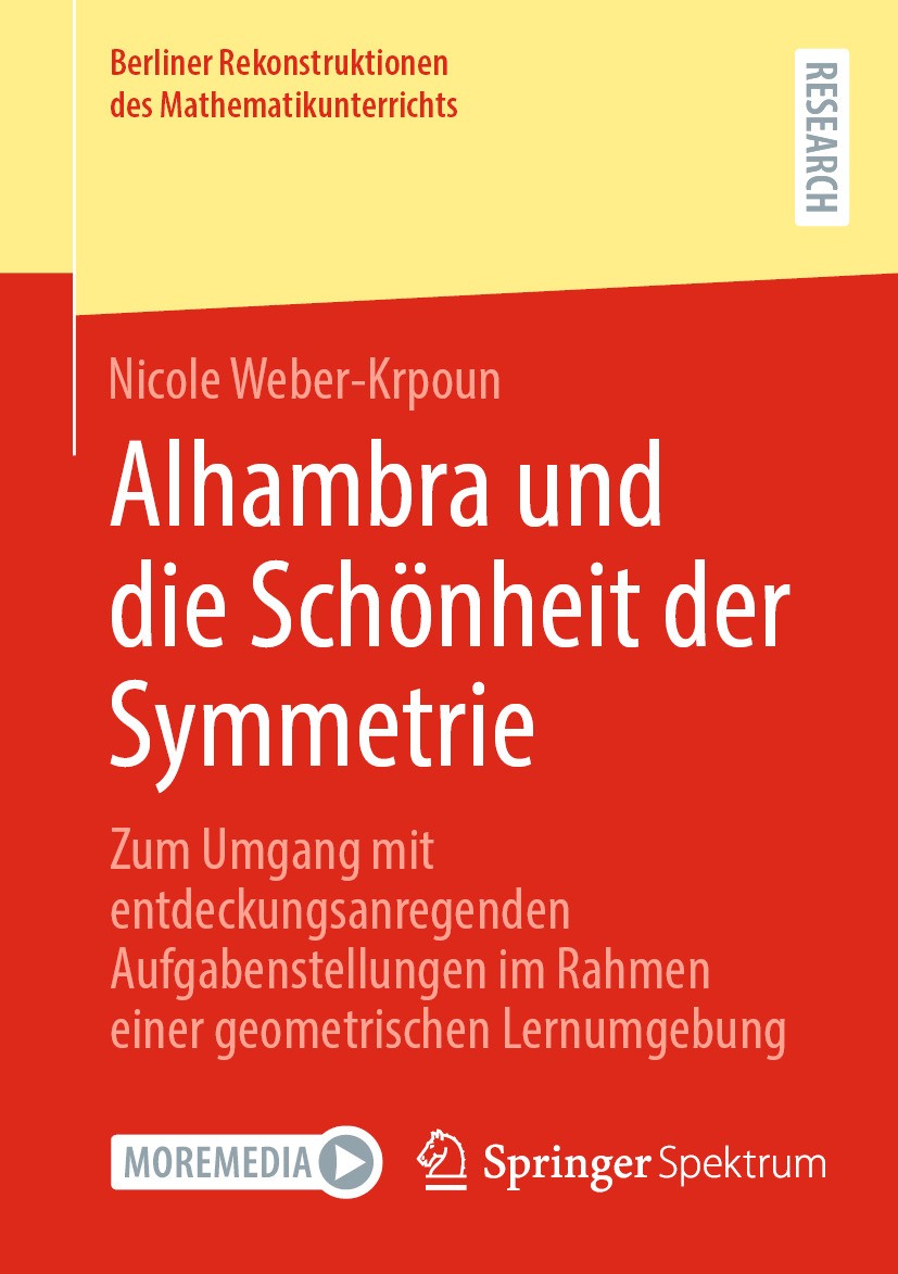 Titlebook: Alhambra und die Schönheit der Symmetrie; Zum Umgang mit entde Nicole Weber-Krpoun Book 2024 Der/die Herausgeber bzw. der/die Autor(en), ex Titlebook: Alhambra und die Schönheit der Symmetrie; Zum Umgang mit entde Nicole Weber-Krpoun Book 2024 Der/die Herausgeber bzw. der/die Autor(en), ex