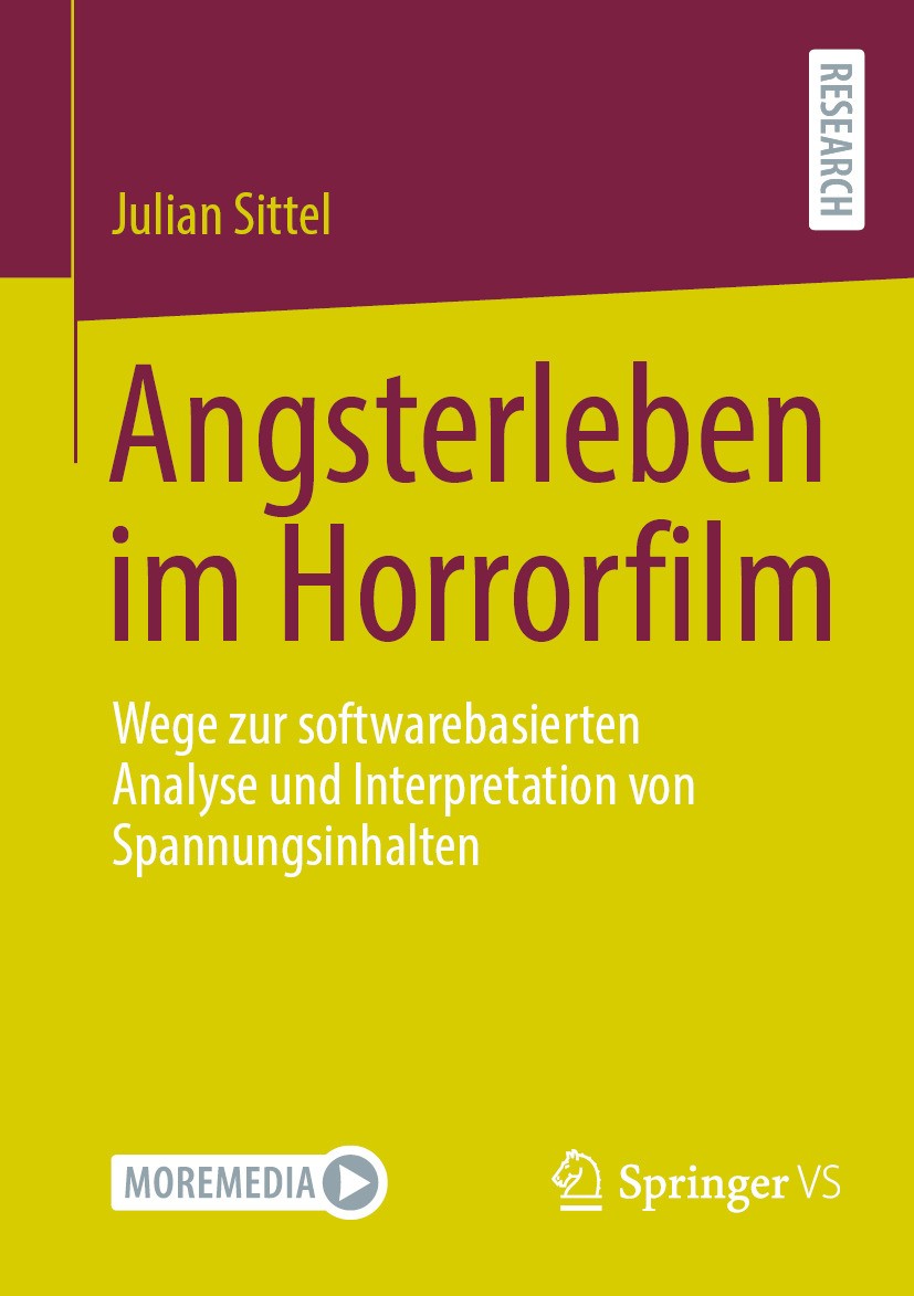 Titlebook: Angsterleben im Horrorfilm; Wege zur softwarebas Julian Sittel Book 2024 Der/die Herausgeber bzw. der/die Autor(en), exklusiv lizenziert an Titlebook: Angsterleben im Horrorfilm; Wege zur softwarebas Julian Sittel Book 2024 Der/die Herausgeber bzw. der/die Autor(en), exklusiv lizenziert an
