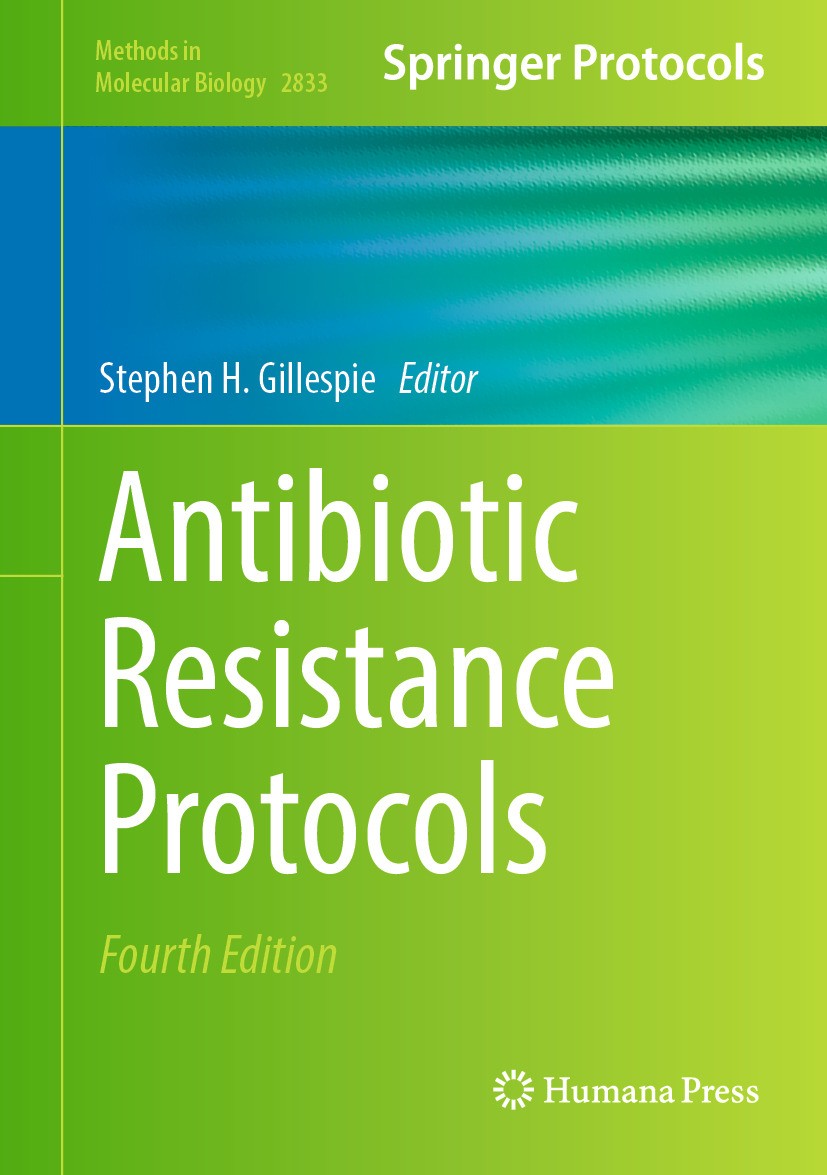 Titlebook: Antibiotic Resistance Protocols; Stephen H. Gillespie Book 2024Latest edition The Editor(s) (if applicable) and The Author(s), under exclu Titlebook: Antibiotic Resistance Protocols; Stephen H. Gillespie Book 2024Latest edition The Editor(s) (if applicable) and The Author(s), under exclu