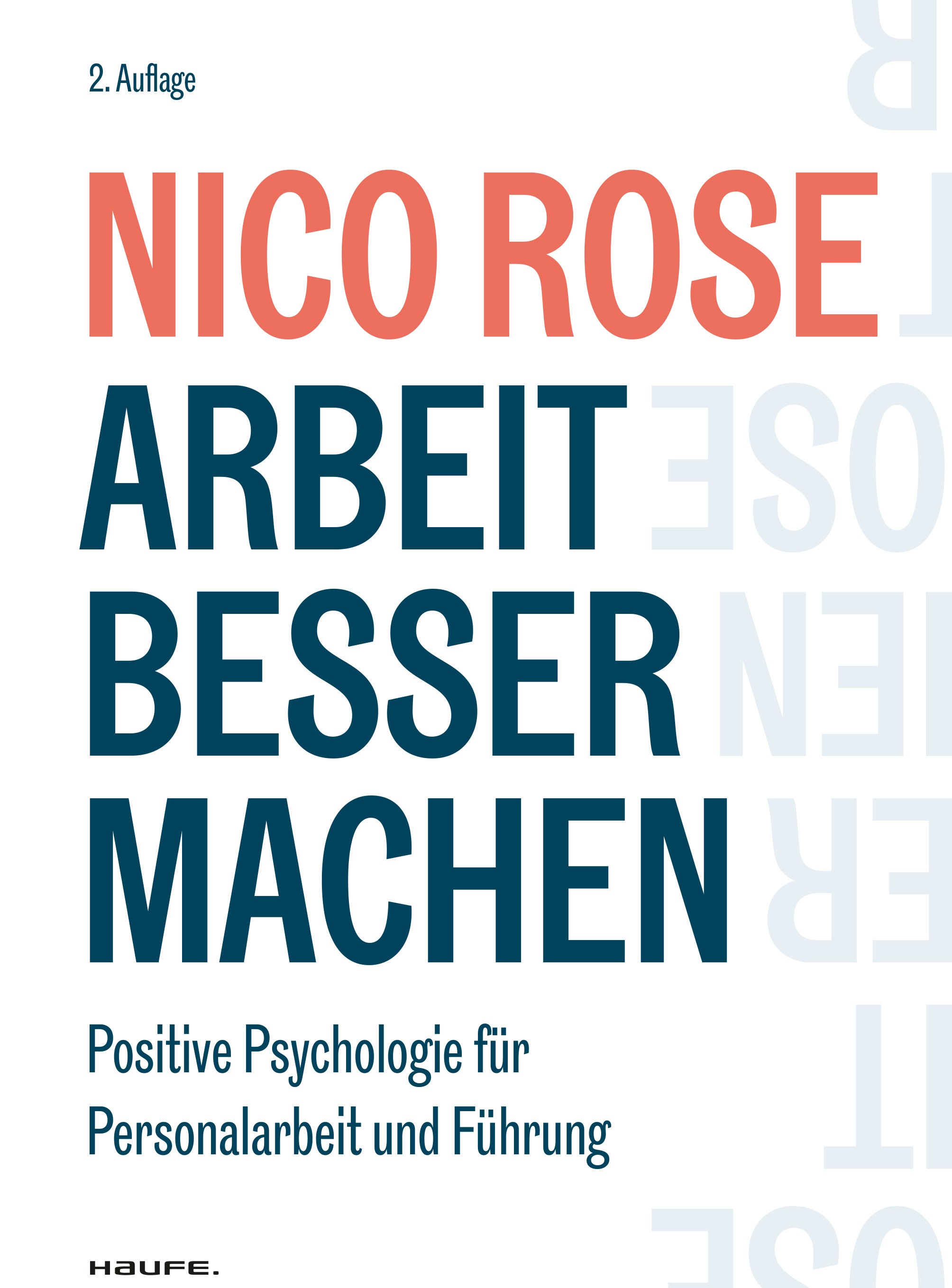 Titlebook: Arbeit besser machen; Positive Psychologie Nico Rose Book 2024Latest edition Haufe-Lexware GmbH & Co. KG, Freiburg 2024 Arbeit besser mache Titlebook: Arbeit besser machen; Positive Psychologie Nico Rose Book 2024Latest edition Haufe-Lexware GmbH & Co. KG, Freiburg 2024 Arbeit besser mache