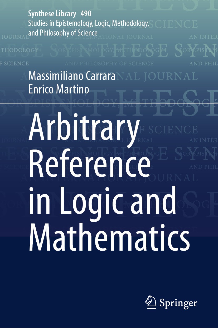 Titlebook: Arbitrary Reference in Logic and Mathematics; Massimiliano Carrara,Enrico Martino Book 2024 Springer Nature Switzerland AG 2024 Arbitrary Titlebook: Arbitrary Reference in Logic and Mathematics; Massimiliano Carrara,Enrico Martino Book 2024 Springer Nature Switzerland AG 2024 Arbitrary